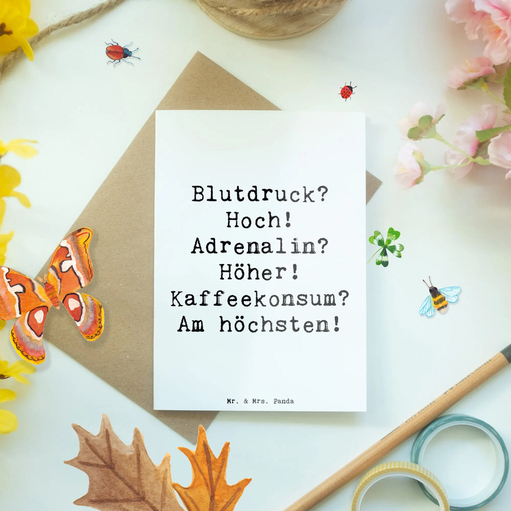 Grußkarte Spruch Blutdruck? Hoch! Adrenalin? Höher! Kaffeekonsum? Am höchsten! Grußkarte, Klappkarte, Einladungskarte, Glückwunschkarte, Hochzeitskarte, Geburtstagskarte, Karte, Ansichtskarten, Beruf, Ausbildung, Jubiläum, Abschied, Rente, Kollege, Kollegin, Geschenk, Schenken, Arbeitskollege, Mitarbeiter, Firma, Danke, Dankeschön