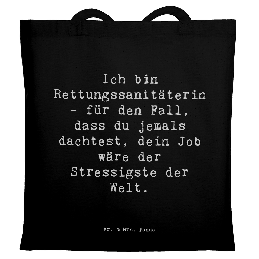 Tragetasche Spruch Ich bin Rettungssanitäterin - für den Fall, dass du jemals dachtest, dein Job wäre der Stressigste der Welt. Beuteltasche, Beutel, Einkaufstasche, Jutebeutel, Stoffbeutel, Tasche, Shopper, Umhängetasche, Strandtasche, Schultertasche, Stofftasche, Tragetasche, Badetasche, Jutetasche, Einkaufstüte, Laptoptasche, Beruf, Ausbildung, Jubiläum, Abschied, Rente, Kollege, Kollegin, Geschenk, Schenken, Arbeitskollege, Mitarbeiter, Firma, Danke, Dankeschön