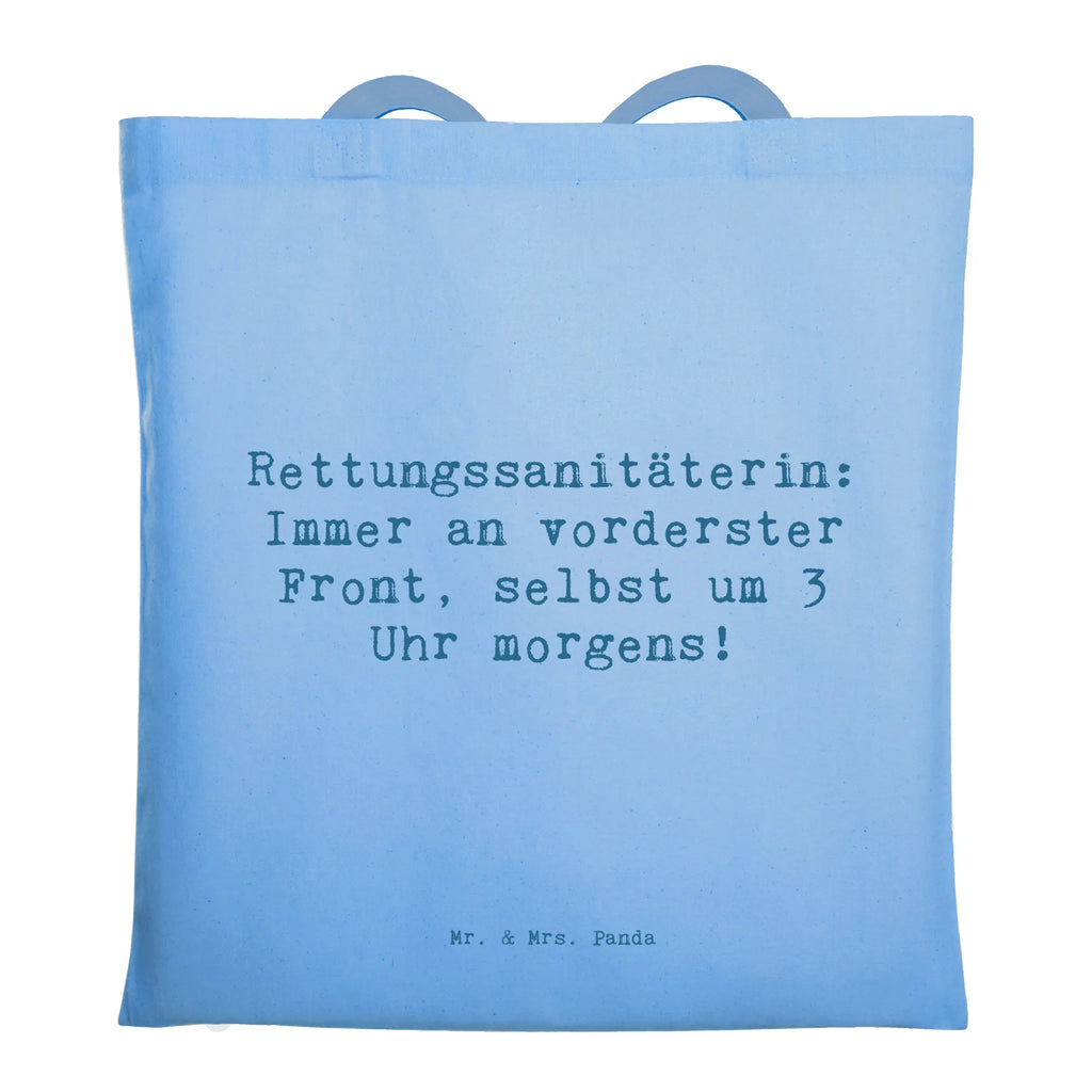 Tragetasche Spruch Rettungssanitäterin: Immer an vorderster Front, selbst um 3 Uhr morgens! Beuteltasche, Beutel, Einkaufstasche, Jutebeutel, Stoffbeutel, Tasche, Shopper, Umhängetasche, Strandtasche, Schultertasche, Stofftasche, Tragetasche, Badetasche, Jutetasche, Einkaufstüte, Laptoptasche, Beruf, Ausbildung, Jubiläum, Abschied, Rente, Kollege, Kollegin, Geschenk, Schenken, Arbeitskollege, Mitarbeiter, Firma, Danke, Dankeschön