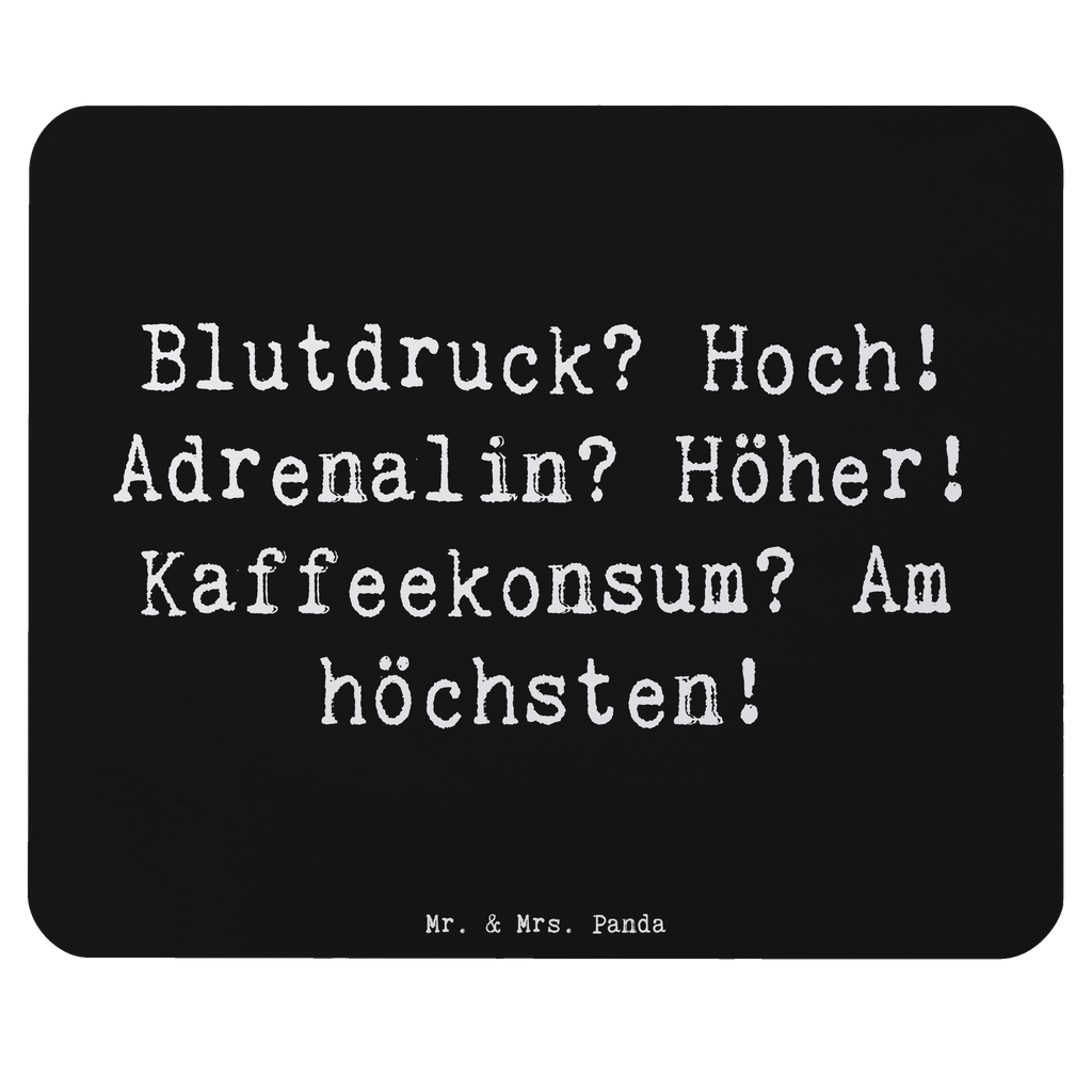 Mauspad Spruch Blutdruck? Hoch! Adrenalin? Höher! Kaffeekonsum? Am höchsten! Mousepad, Computer zubehör, Büroausstattung, PC Zubehör, Arbeitszimmer, Mauspad, Einzigartiges Mauspad, Designer Mauspad, Mausunterlage, Mauspad Büro, Beruf, Ausbildung, Jubiläum, Abschied, Rente, Kollege, Kollegin, Geschenk, Schenken, Arbeitskollege, Mitarbeiter, Firma, Danke, Dankeschön