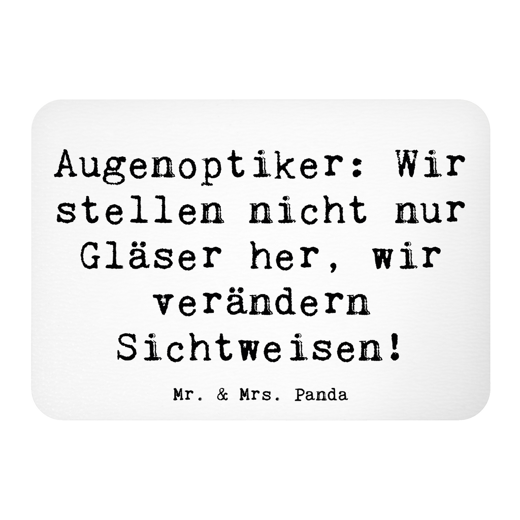 Magnet Spruch Augenoptiker Sichtweise Kühlschrankmagnet, Pinnwandmagnet, Souvenir Magnet, Motivmagnete, Dekomagnet, Whiteboard Magnet, Notiz Magnet, Kühlschrank Dekoration, Beruf, Ausbildung, Jubiläum, Abschied, Rente, Kollege, Kollegin, Geschenk, Schenken, Arbeitskollege, Mitarbeiter, Firma, Danke, Dankeschön