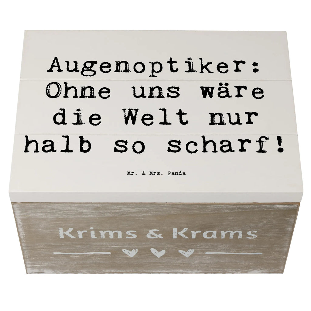 Holzkiste Spruch Augenoptiker Schärfe Holzkiste, Kiste, Schatzkiste, Truhe, Schatulle, XXL, Erinnerungsbox, Erinnerungskiste, Dekokiste, Aufbewahrungsbox, Geschenkbox, Geschenkdose, Beruf, Ausbildung, Jubiläum, Abschied, Rente, Kollege, Kollegin, Geschenk, Schenken, Arbeitskollege, Mitarbeiter, Firma, Danke, Dankeschön