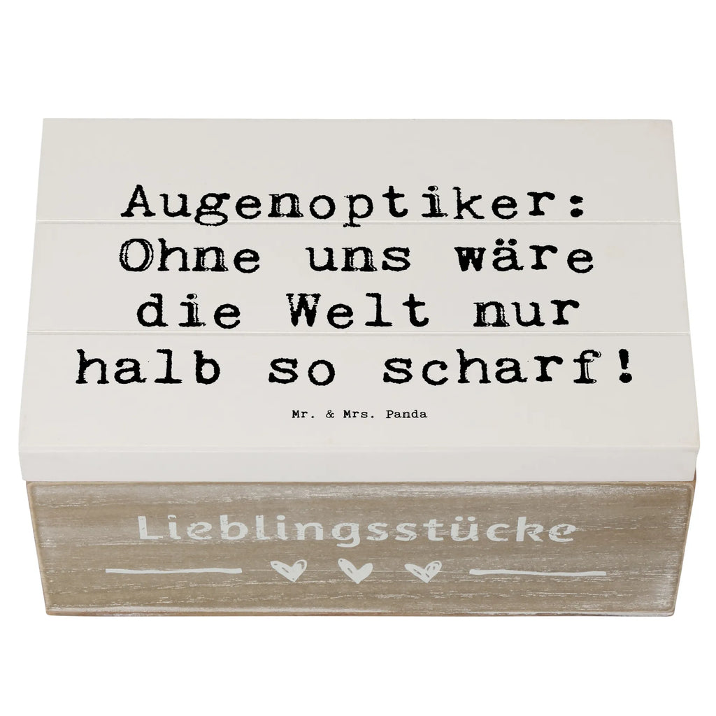 Holzkiste Spruch Augenoptiker Schärfe Holzkiste, Kiste, Schatzkiste, Truhe, Schatulle, XXL, Erinnerungsbox, Erinnerungskiste, Dekokiste, Aufbewahrungsbox, Geschenkbox, Geschenkdose, Beruf, Ausbildung, Jubiläum, Abschied, Rente, Kollege, Kollegin, Geschenk, Schenken, Arbeitskollege, Mitarbeiter, Firma, Danke, Dankeschön