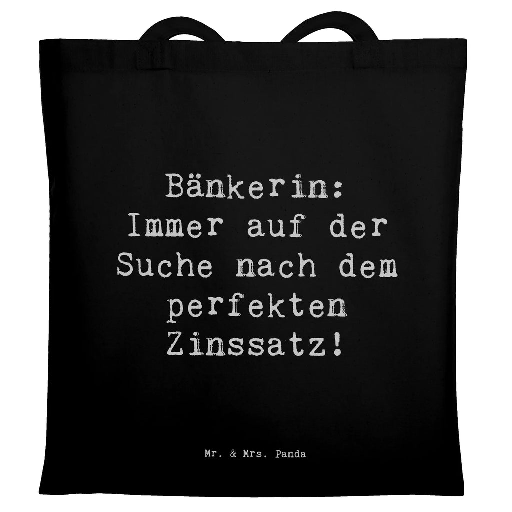 Tragetasche Spruch Bänkerin Zinssatz Beuteltasche, Beutel, Einkaufstasche, Jutebeutel, Stoffbeutel, Tasche, Shopper, Umhängetasche, Strandtasche, Schultertasche, Stofftasche, Tragetasche, Badetasche, Jutetasche, Einkaufstüte, Laptoptasche, Beruf, Ausbildung, Jubiläum, Abschied, Rente, Kollege, Kollegin, Geschenk, Schenken, Arbeitskollege, Mitarbeiter, Firma, Danke, Dankeschön