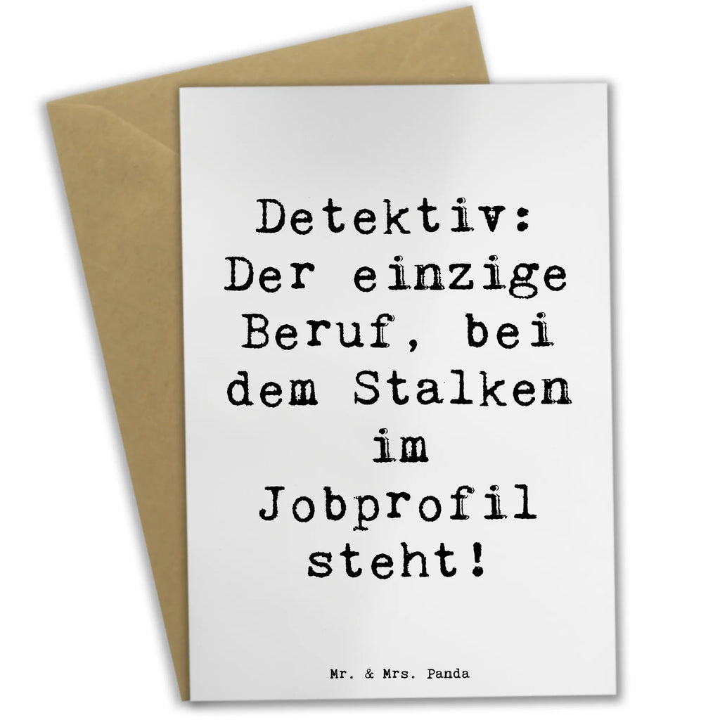 Grußkarte Spruch Detektiv Beruf Grußkarte, Klappkarte, Einladungskarte, Glückwunschkarte, Hochzeitskarte, Geburtstagskarte, Karte, Ansichtskarten, Beruf, Ausbildung, Jubiläum, Abschied, Rente, Kollege, Kollegin, Geschenk, Schenken, Arbeitskollege, Mitarbeiter, Firma, Danke, Dankeschön