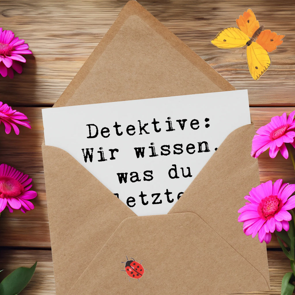 Deluxe Karte Spruch Detektiv Geheimnisse Karte, Grußkarte, Klappkarte, Einladungskarte, Glückwunschkarte, Hochzeitskarte, Geburtstagskarte, Hochwertige Grußkarte, Hochwertige Klappkarte, Beruf, Ausbildung, Jubiläum, Abschied, Rente, Kollege, Kollegin, Geschenk, Schenken, Arbeitskollege, Mitarbeiter, Firma, Danke, Dankeschön