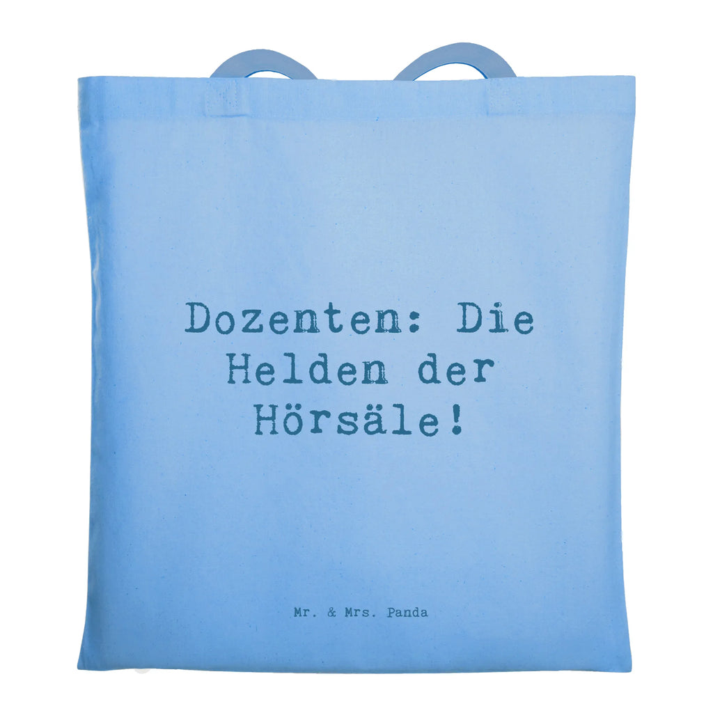 Tragetasche Spruch Dozenten Helden Beuteltasche, Beutel, Einkaufstasche, Jutebeutel, Stoffbeutel, Tasche, Shopper, Umhängetasche, Strandtasche, Schultertasche, Stofftasche, Tragetasche, Badetasche, Jutetasche, Einkaufstüte, Laptoptasche, Beruf, Ausbildung, Jubiläum, Abschied, Rente, Kollege, Kollegin, Geschenk, Schenken, Arbeitskollege, Mitarbeiter, Firma, Danke, Dankeschön