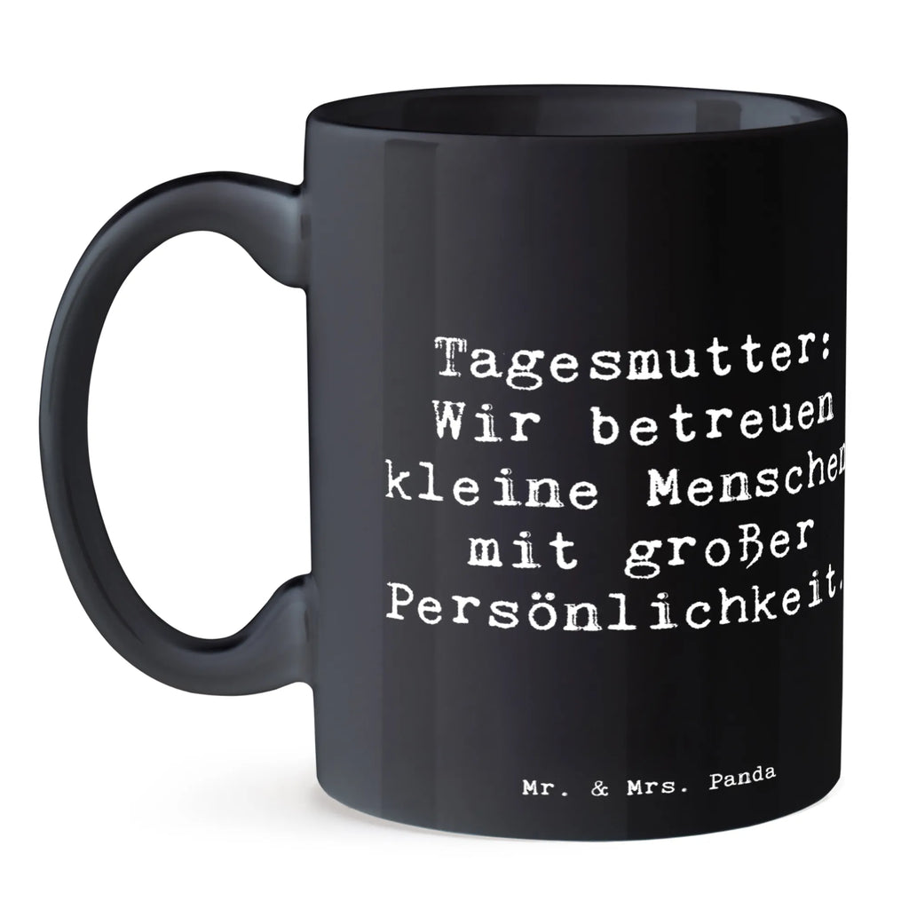 Tasse Spruch Tagesmutter Persönlichkeit Tasse, Kaffeetasse, Teetasse, Becher, Kaffeebecher, Teebecher, Keramiktasse, Porzellantasse, Büro Tasse, Geschenk Tasse, Tasse Sprüche, Tasse Motive, Kaffeetassen, Tasse bedrucken, Designer Tasse, Cappuccino Tassen, Schöne Teetassen, Beruf, Ausbildung, Jubiläum, Abschied, Rente, Kollege, Kollegin, Geschenk, Schenken, Arbeitskollege, Mitarbeiter, Firma, Danke, Dankeschön