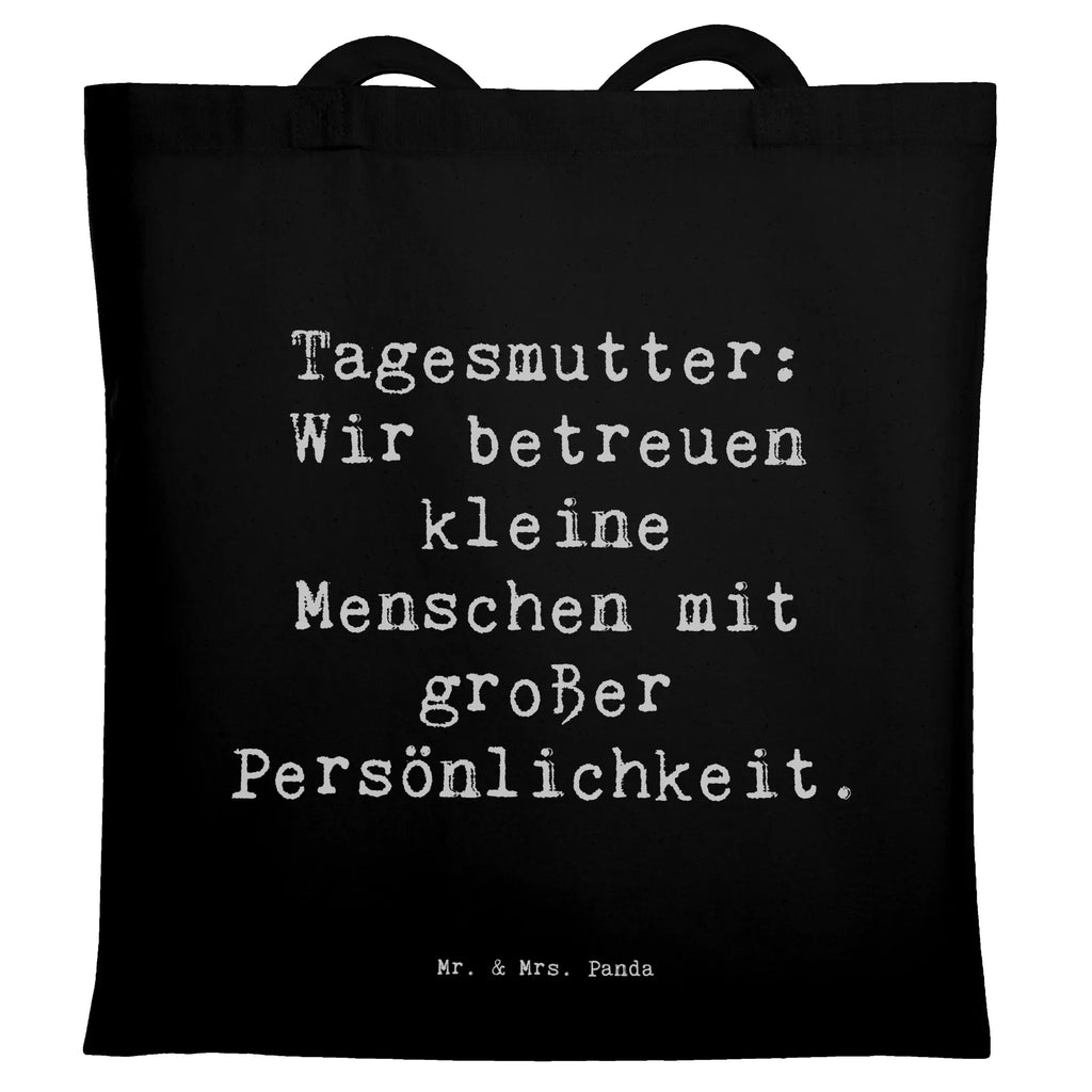 Tragetasche Spruch Tagesmutter Persönlichkeit Beuteltasche, Beutel, Einkaufstasche, Jutebeutel, Stoffbeutel, Tasche, Shopper, Umhängetasche, Strandtasche, Schultertasche, Stofftasche, Tragetasche, Badetasche, Jutetasche, Einkaufstüte, Laptoptasche, Beruf, Ausbildung, Jubiläum, Abschied, Rente, Kollege, Kollegin, Geschenk, Schenken, Arbeitskollege, Mitarbeiter, Firma, Danke, Dankeschön