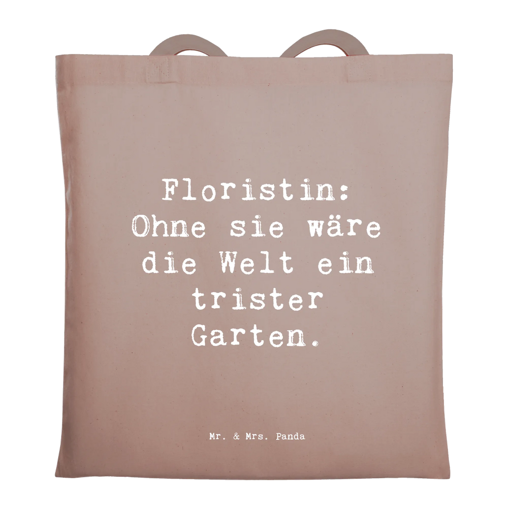 Tragetasche Spruch Floristin Garten Beuteltasche, Beutel, Einkaufstasche, Jutebeutel, Stoffbeutel, Tasche, Shopper, Umhängetasche, Strandtasche, Schultertasche, Stofftasche, Tragetasche, Badetasche, Jutetasche, Einkaufstüte, Laptoptasche, Beruf, Ausbildung, Jubiläum, Abschied, Rente, Kollege, Kollegin, Geschenk, Schenken, Arbeitskollege, Mitarbeiter, Firma, Danke, Dankeschön