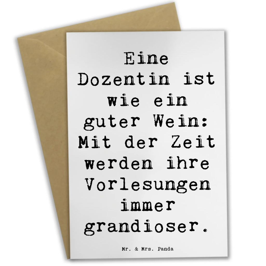 Grußkarte Spruch Eine Dozentin ist wie ein guter Wein: Mit der Zeit werden ihre Vorlesungen immer grandioser. Grußkarte, Klappkarte, Einladungskarte, Glückwunschkarte, Hochzeitskarte, Geburtstagskarte, Karte, Ansichtskarten, Beruf, Ausbildung, Jubiläum, Abschied, Rente, Kollege, Kollegin, Geschenk, Schenken, Arbeitskollege, Mitarbeiter, Firma, Danke, Dankeschön