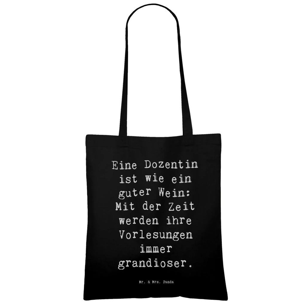 Tragetasche Spruch Eine Dozentin ist wie ein guter Wein: Mit der Zeit werden ihre Vorlesungen immer grandioser. Beuteltasche, Beutel, Einkaufstasche, Jutebeutel, Stoffbeutel, Tasche, Shopper, Umhängetasche, Strandtasche, Schultertasche, Stofftasche, Tragetasche, Badetasche, Jutetasche, Einkaufstüte, Laptoptasche, Beruf, Ausbildung, Jubiläum, Abschied, Rente, Kollege, Kollegin, Geschenk, Schenken, Arbeitskollege, Mitarbeiter, Firma, Danke, Dankeschön