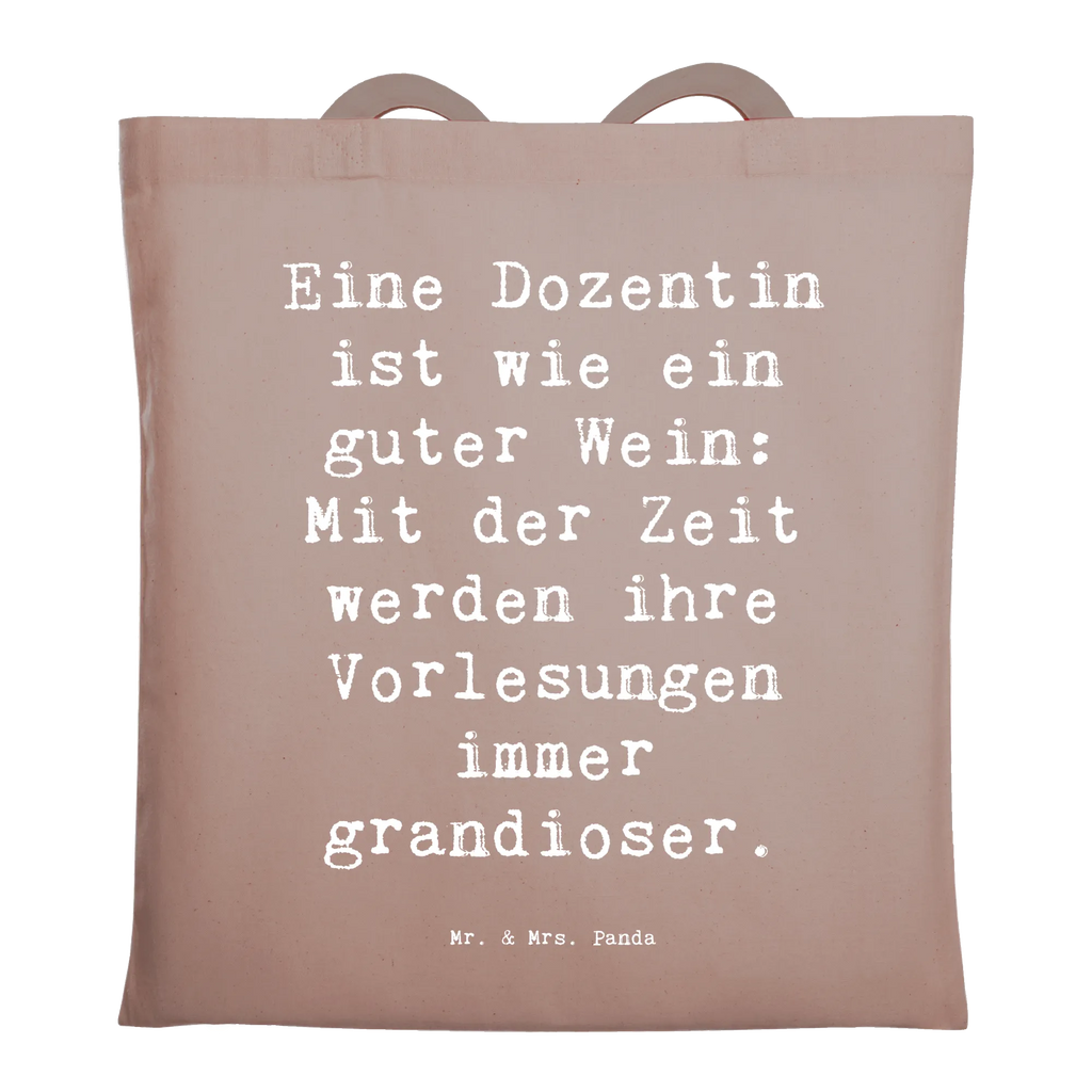 Tragetasche Spruch Eine Dozentin ist wie ein guter Wein: Mit der Zeit werden ihre Vorlesungen immer grandioser. Beuteltasche, Beutel, Einkaufstasche, Jutebeutel, Stoffbeutel, Tasche, Shopper, Umhängetasche, Strandtasche, Schultertasche, Stofftasche, Tragetasche, Badetasche, Jutetasche, Einkaufstüte, Laptoptasche, Beruf, Ausbildung, Jubiläum, Abschied, Rente, Kollege, Kollegin, Geschenk, Schenken, Arbeitskollege, Mitarbeiter, Firma, Danke, Dankeschön