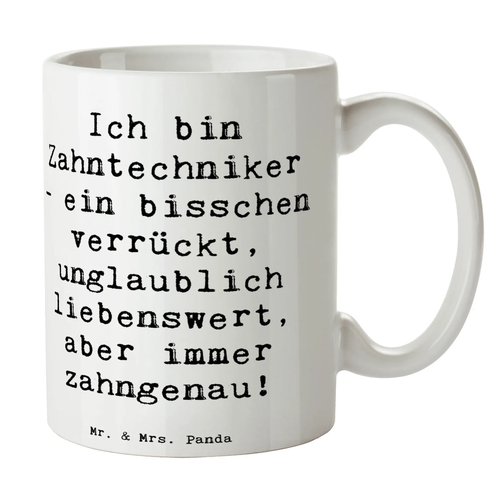 Tasse Spruch Ich bin Zahntechniker - ein bisschen verrückt, unglaublich liebenswert, aber immer zahngenau! Tasse, Kaffeetasse, Teetasse, Becher, Kaffeebecher, Teebecher, Keramiktasse, Porzellantasse, Büro Tasse, Geschenk Tasse, Tasse Sprüche, Tasse Motive, Kaffeetassen, Tasse bedrucken, Designer Tasse, Cappuccino Tassen, Schöne Teetassen, Beruf, Ausbildung, Jubiläum, Abschied, Rente, Kollege, Kollegin, Geschenk, Schenken, Arbeitskollege, Mitarbeiter, Firma, Danke, Dankeschön