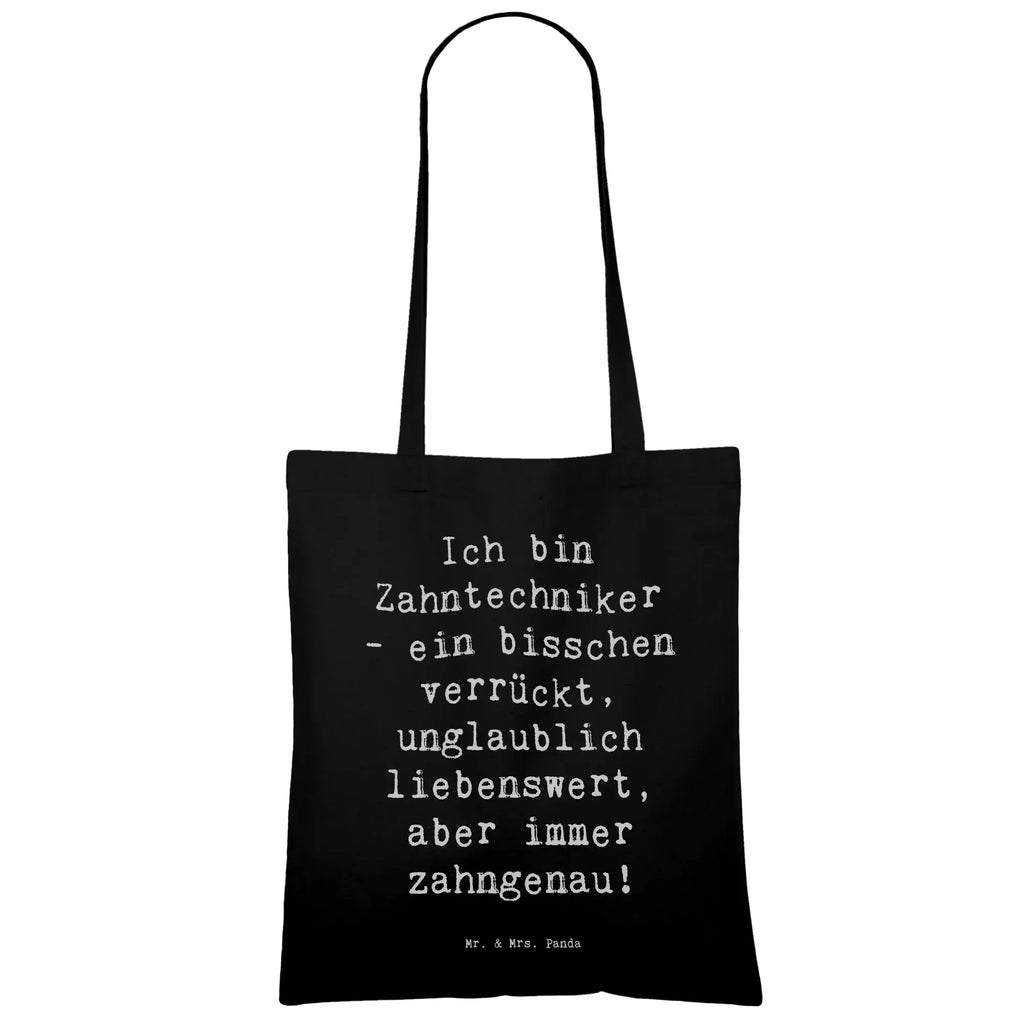 Tragetasche Spruch Ich bin Zahntechniker - ein bisschen verrückt, unglaublich liebenswert, aber immer zahngenau! Beuteltasche, Beutel, Einkaufstasche, Jutebeutel, Stoffbeutel, Tasche, Shopper, Umhängetasche, Strandtasche, Schultertasche, Stofftasche, Tragetasche, Badetasche, Jutetasche, Einkaufstüte, Laptoptasche, Beruf, Ausbildung, Jubiläum, Abschied, Rente, Kollege, Kollegin, Geschenk, Schenken, Arbeitskollege, Mitarbeiter, Firma, Danke, Dankeschön