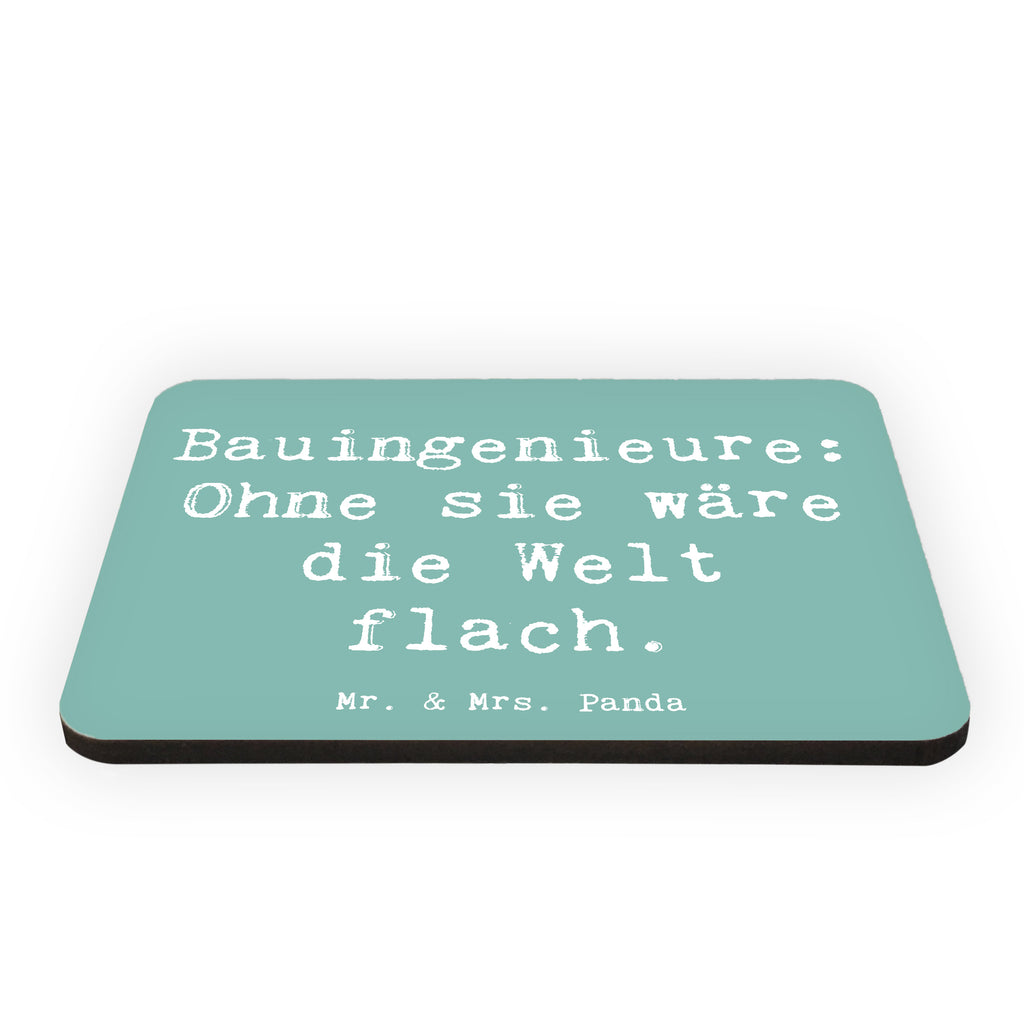 Magnet Spruch Bauingenieure: Ohne sie wäre die Welt flach. Kühlschrankmagnet, Pinnwandmagnet, Souvenir Magnet, Motivmagnete, Dekomagnet, Whiteboard Magnet, Notiz Magnet, Kühlschrank Dekoration, Beruf, Ausbildung, Jubiläum, Abschied, Rente, Kollege, Kollegin, Geschenk, Schenken, Arbeitskollege, Mitarbeiter, Firma, Danke, Dankeschön