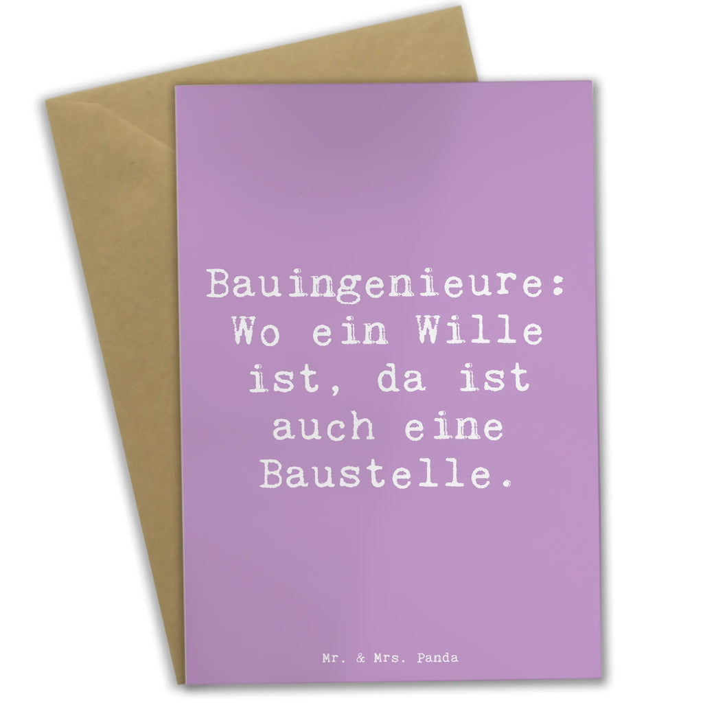 Grußkarte Spruch Bauingenieure: Wo ein Wille ist, da ist auch eine Baustelle. Grußkarte, Klappkarte, Einladungskarte, Glückwunschkarte, Hochzeitskarte, Geburtstagskarte, Karte, Ansichtskarten, Beruf, Ausbildung, Jubiläum, Abschied, Rente, Kollege, Kollegin, Geschenk, Schenken, Arbeitskollege, Mitarbeiter, Firma, Danke, Dankeschön