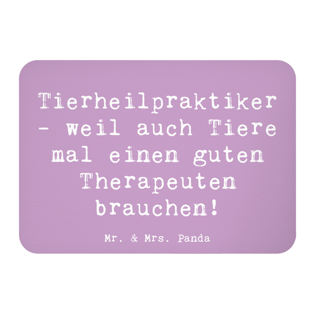 Magnet Spruch Tierheilpraktiker - weil auch Tiere mal einen guten Therapeuten brauchen! Kühlschrankmagnet, Pinnwandmagnet, Souvenir Magnet, Motivmagnete, Dekomagnet, Whiteboard Magnet, Notiz Magnet, Kühlschrank Dekoration, Beruf, Ausbildung, Jubiläum, Abschied, Rente, Kollege, Kollegin, Geschenk, Schenken, Arbeitskollege, Mitarbeiter, Firma, Danke, Dankeschön