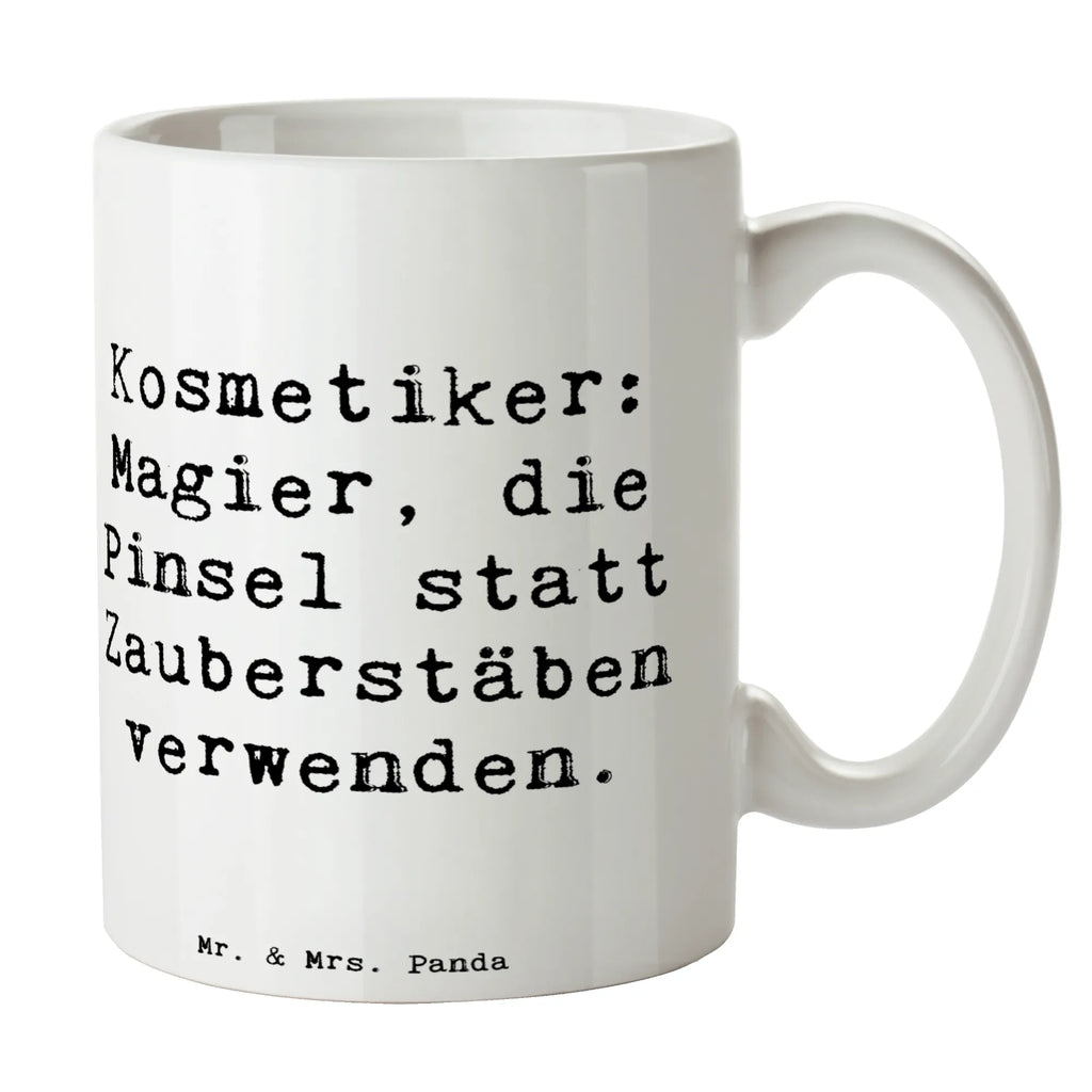 Tasse Spruch Kosmetiker: Magier, die Pinsel statt Zauberstäben verwenden. Tasse, Kaffeetasse, Teetasse, Becher, Kaffeebecher, Teebecher, Keramiktasse, Porzellantasse, Büro Tasse, Geschenk Tasse, Tasse Sprüche, Tasse Motive, Kaffeetassen, Tasse bedrucken, Designer Tasse, Cappuccino Tassen, Schöne Teetassen, Beruf, Ausbildung, Jubiläum, Abschied, Rente, Kollege, Kollegin, Geschenk, Schenken, Arbeitskollege, Mitarbeiter, Firma, Danke, Dankeschön