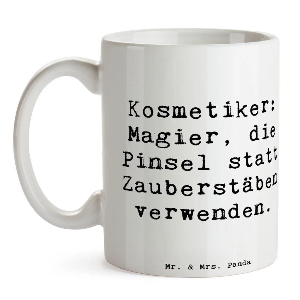 Tasse Spruch Kosmetiker: Magier, die Pinsel statt Zauberstäben verwenden. Tasse, Kaffeetasse, Teetasse, Becher, Kaffeebecher, Teebecher, Keramiktasse, Porzellantasse, Büro Tasse, Geschenk Tasse, Tasse Sprüche, Tasse Motive, Kaffeetassen, Tasse bedrucken, Designer Tasse, Cappuccino Tassen, Schöne Teetassen, Beruf, Ausbildung, Jubiläum, Abschied, Rente, Kollege, Kollegin, Geschenk, Schenken, Arbeitskollege, Mitarbeiter, Firma, Danke, Dankeschön