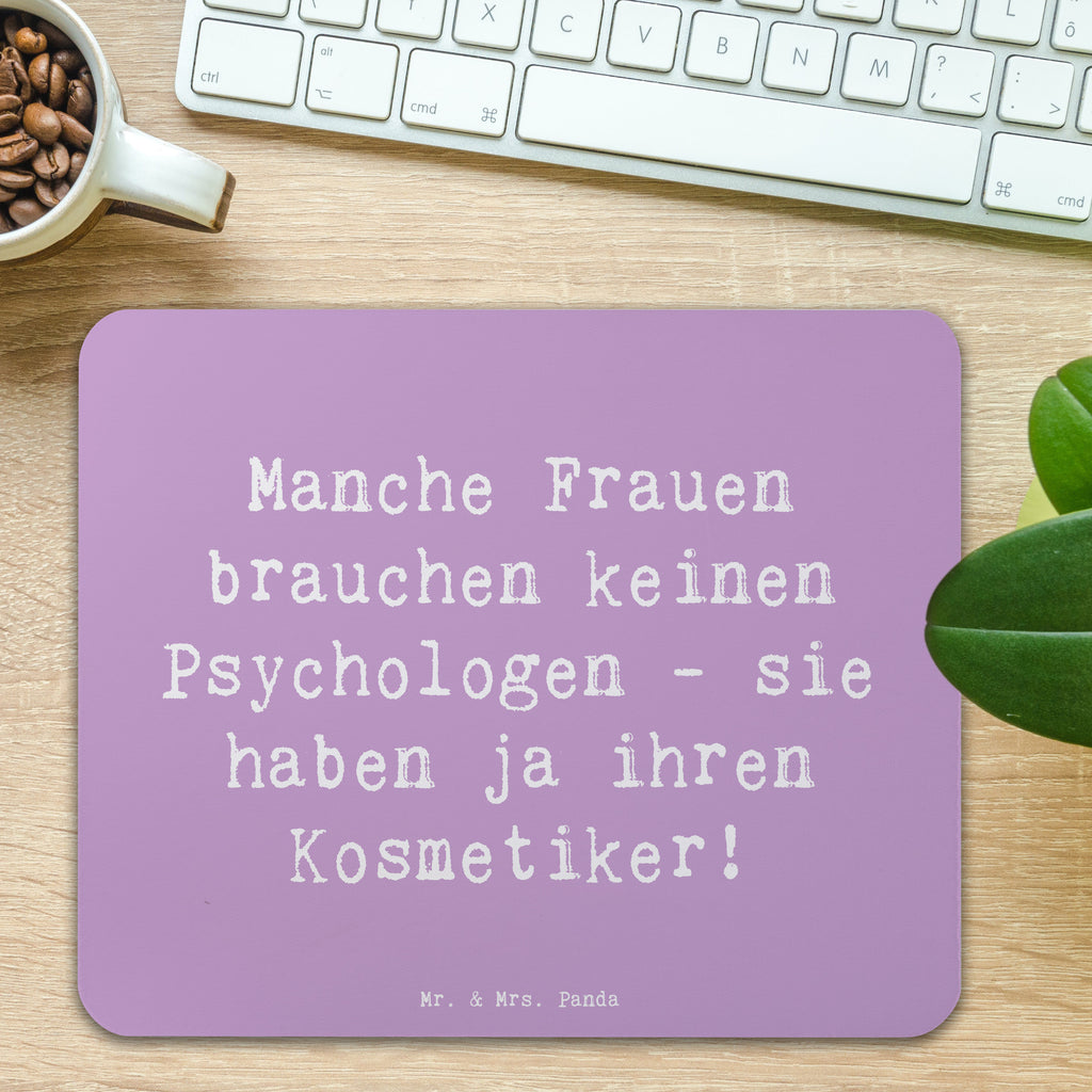 Mauspad Spruch Manche Frauen brauchen keinen Psychologen - sie haben ja ihren Kosmetiker! Mousepad, Computer zubehör, Büroausstattung, PC Zubehör, Arbeitszimmer, Mauspad, Einzigartiges Mauspad, Designer Mauspad, Mausunterlage, Mauspad Büro, Beruf, Ausbildung, Jubiläum, Abschied, Rente, Kollege, Kollegin, Geschenk, Schenken, Arbeitskollege, Mitarbeiter, Firma, Danke, Dankeschön