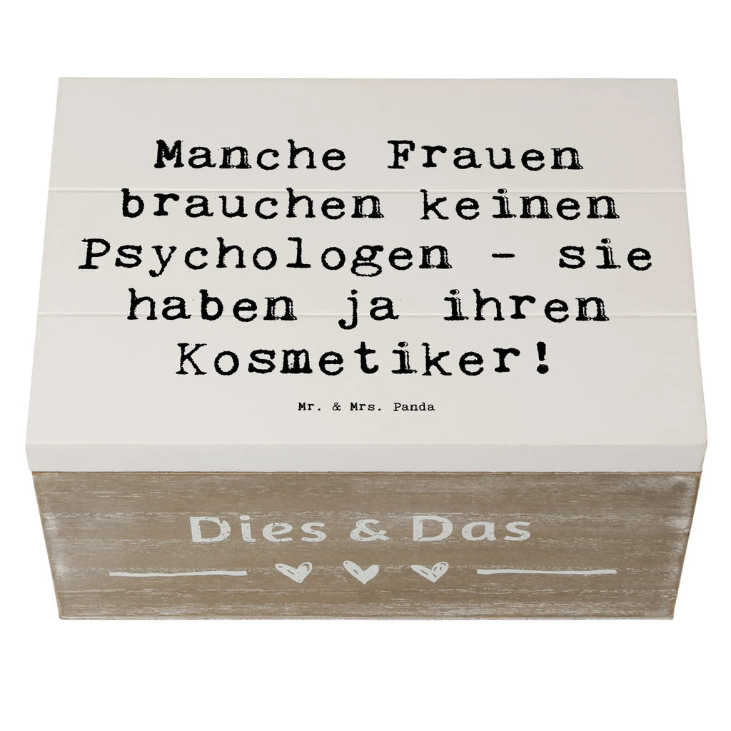 Holzkiste Spruch Manche Frauen brauchen keinen Psychologen - sie haben ja ihren Kosmetiker! Holzkiste, Kiste, Schatzkiste, Truhe, Schatulle, XXL, Erinnerungsbox, Erinnerungskiste, Dekokiste, Aufbewahrungsbox, Geschenkbox, Geschenkdose, Beruf, Ausbildung, Jubiläum, Abschied, Rente, Kollege, Kollegin, Geschenk, Schenken, Arbeitskollege, Mitarbeiter, Firma, Danke, Dankeschön