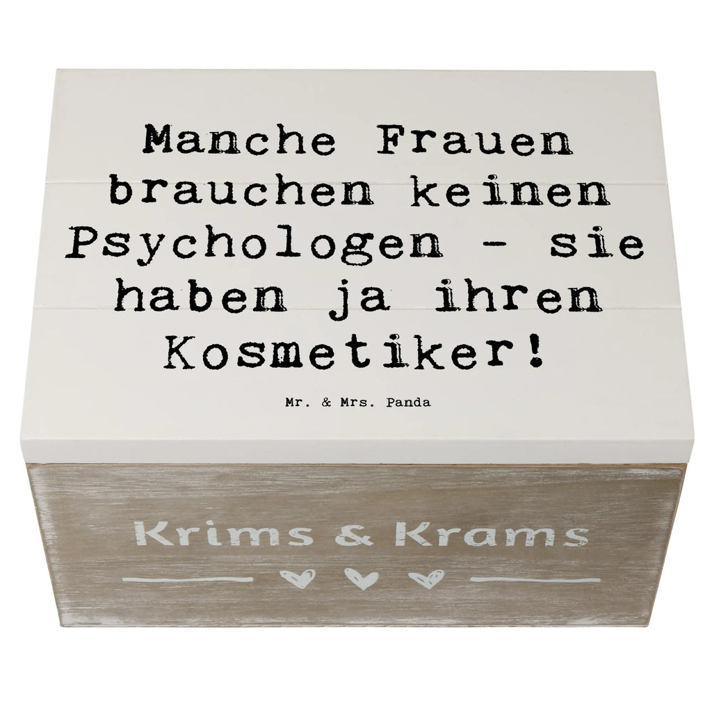 Holzkiste Spruch Manche Frauen brauchen keinen Psychologen - sie haben ja ihren Kosmetiker! Holzkiste, Kiste, Schatzkiste, Truhe, Schatulle, XXL, Erinnerungsbox, Erinnerungskiste, Dekokiste, Aufbewahrungsbox, Geschenkbox, Geschenkdose, Beruf, Ausbildung, Jubiläum, Abschied, Rente, Kollege, Kollegin, Geschenk, Schenken, Arbeitskollege, Mitarbeiter, Firma, Danke, Dankeschön