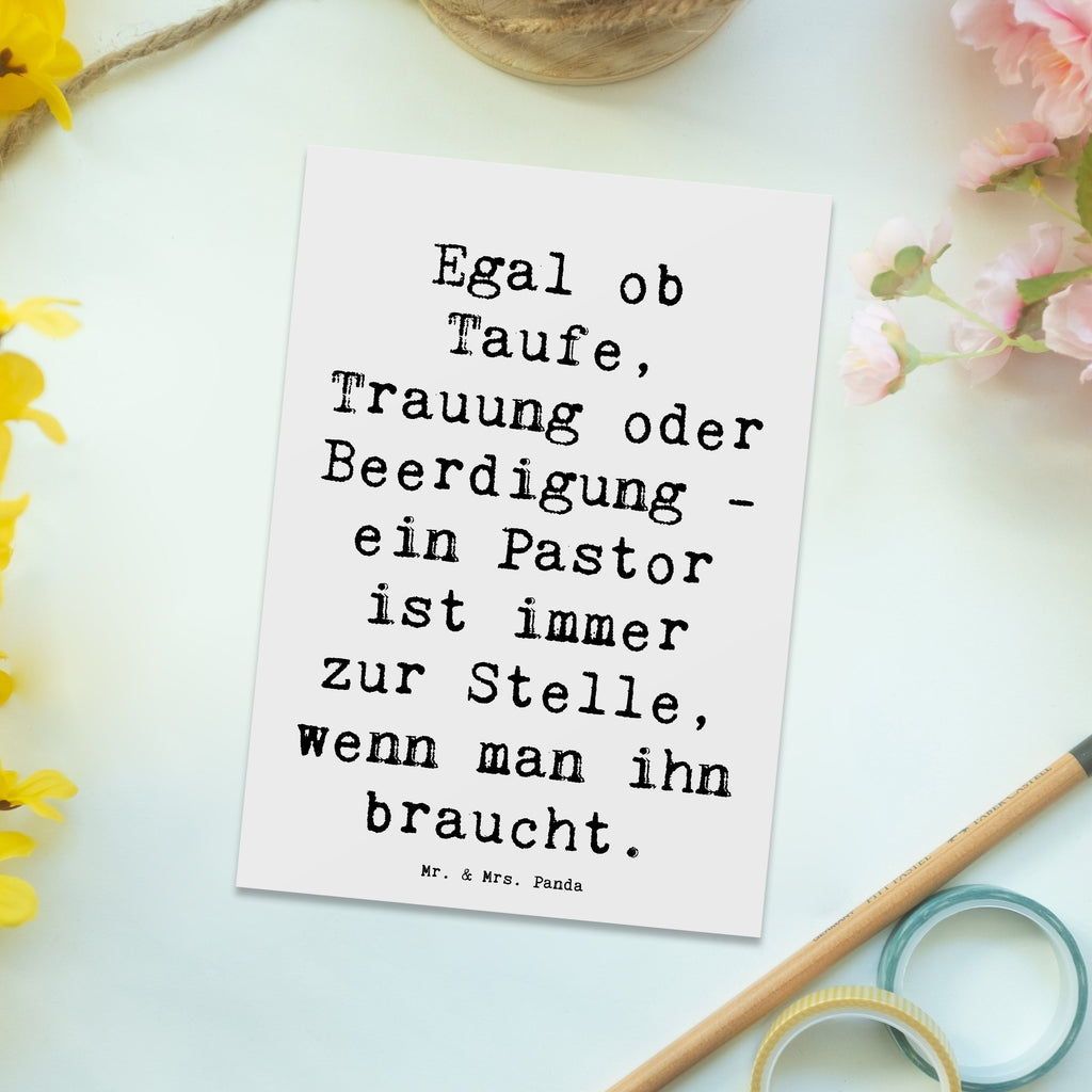 Postkarte Spruch Egal ob Taufe, Trauung oder Beerdigung - ein Pastor ist immer zur Stelle, wenn man ihn braucht. Postkarte, Karte, Geschenkkarte, Grußkarte, Einladung, Ansichtskarte, Geburtstagskarte, Einladungskarte, Dankeskarte, Ansichtskarten, Einladung Geburtstag, Einladungskarten Geburtstag, Beruf, Ausbildung, Jubiläum, Abschied, Rente, Kollege, Kollegin, Geschenk, Schenken, Arbeitskollege, Mitarbeiter, Firma, Danke, Dankeschön