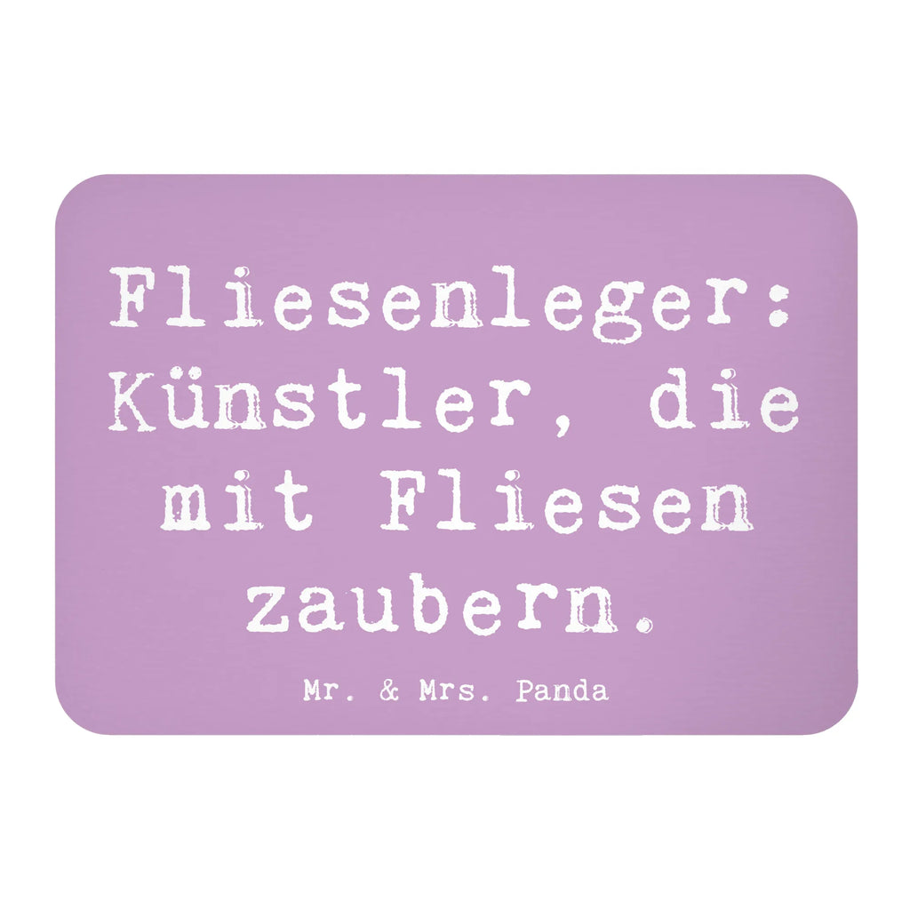 Magnet Spruch Fliesenleger: Künstler, die mit Fliesen zaubern. Kühlschrankmagnet, Pinnwandmagnet, Souvenir Magnet, Motivmagnete, Dekomagnet, Whiteboard Magnet, Notiz Magnet, Kühlschrank Dekoration, Beruf, Ausbildung, Jubiläum, Abschied, Rente, Kollege, Kollegin, Geschenk, Schenken, Arbeitskollege, Mitarbeiter, Firma, Danke, Dankeschön