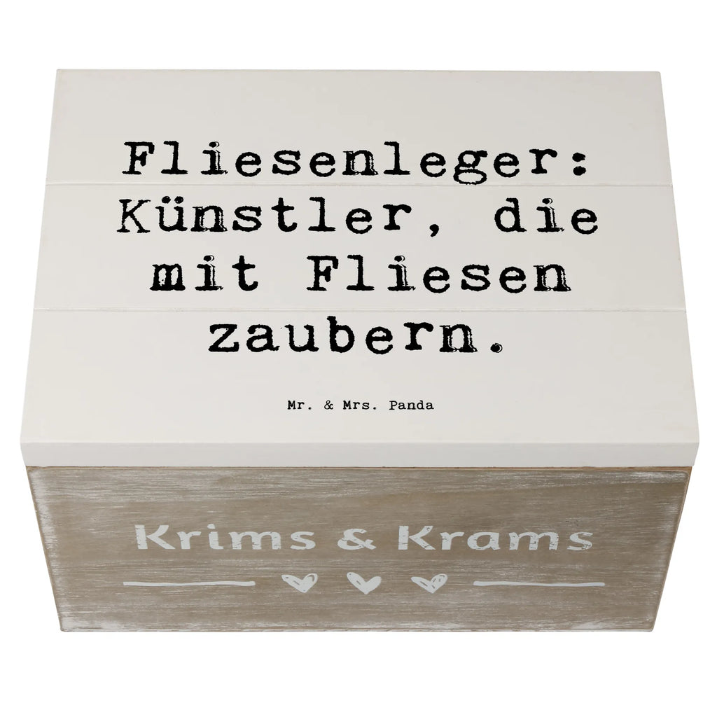 Holzkiste Spruch Fliesenleger: Künstler, die mit Fliesen zaubern. Holzkiste, Kiste, Schatzkiste, Truhe, Schatulle, XXL, Erinnerungsbox, Erinnerungskiste, Dekokiste, Aufbewahrungsbox, Geschenkbox, Geschenkdose, Beruf, Ausbildung, Jubiläum, Abschied, Rente, Kollege, Kollegin, Geschenk, Schenken, Arbeitskollege, Mitarbeiter, Firma, Danke, Dankeschön