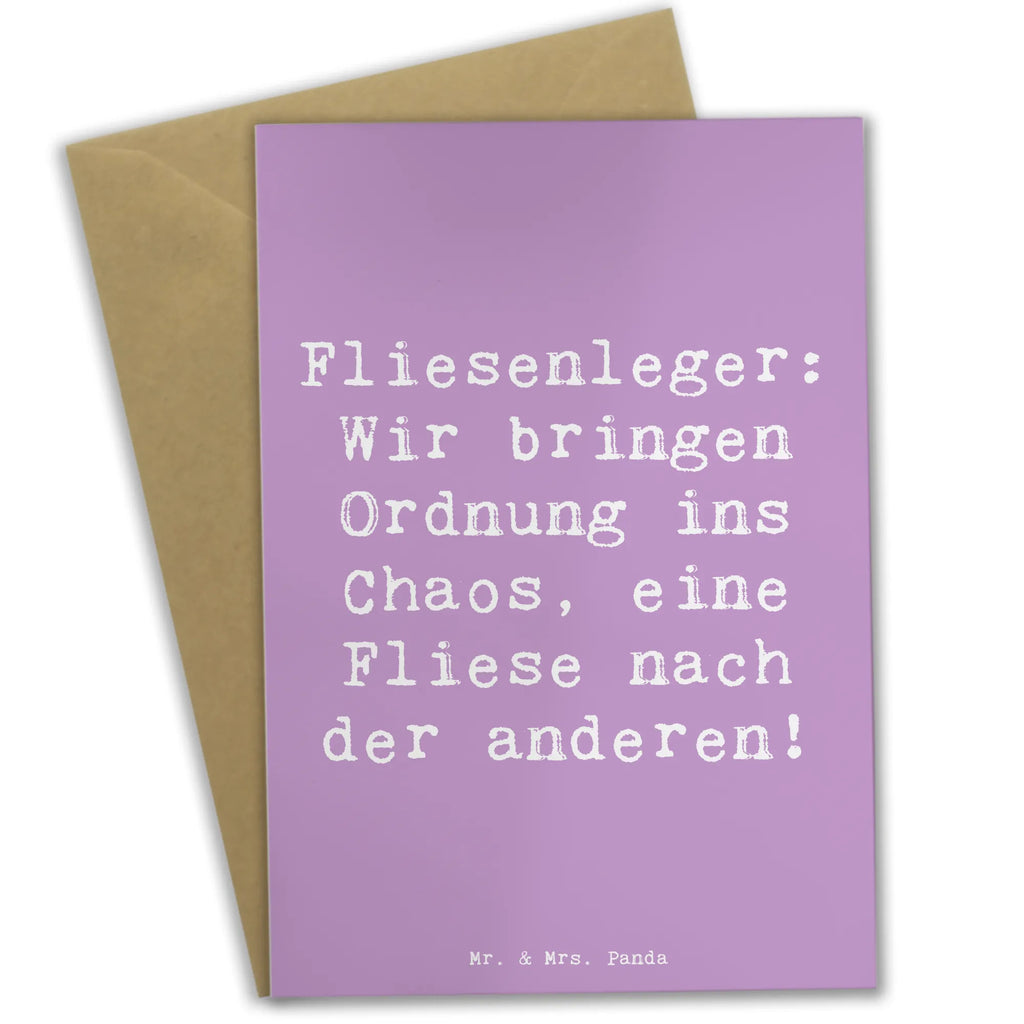 Grußkarte Spruch Fliesenleger: Wir bringen Ordnung ins Chaos, eine Fliese nach der anderen! Grußkarte, Klappkarte, Einladungskarte, Glückwunschkarte, Hochzeitskarte, Geburtstagskarte, Karte, Ansichtskarten, Beruf, Ausbildung, Jubiläum, Abschied, Rente, Kollege, Kollegin, Geschenk, Schenken, Arbeitskollege, Mitarbeiter, Firma, Danke, Dankeschön