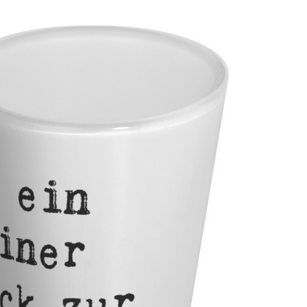 Schnapsglas Spruch Nur ein kleiner Schluck zur Erheiterung. Schnapsglas, Shot Glas, Schnapsgläser, Likörgläser, Shotglas, Shotgläser, Likörglas, Stamperl, Likör Glas, Likör Gläser, Lustige Schnapsgläser, Kurze Gläser, Ausgefallene Schnapsgläser, Kurzen Glas