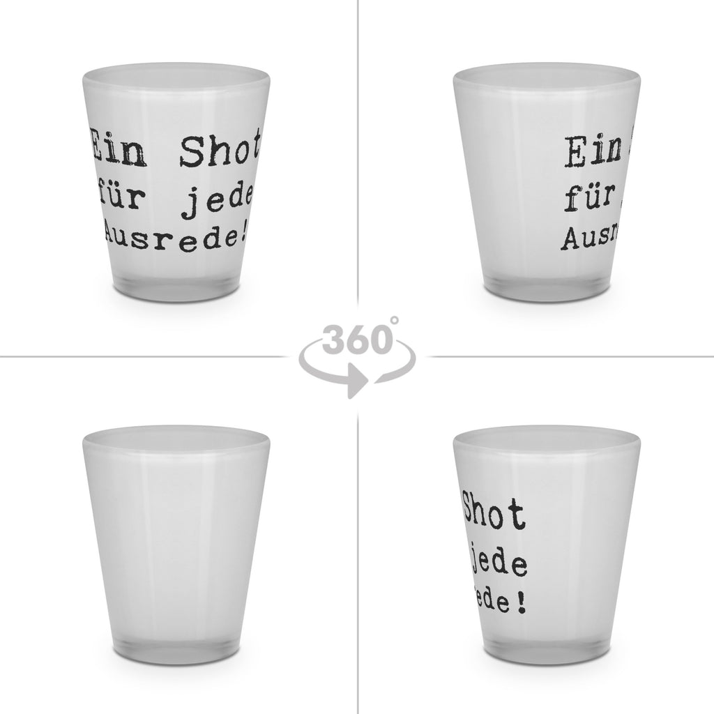 Schnapsglas Spruch Ein Shot für jede Ausrede! Schnapsglas, Shot Glas, Schnapsgläser, Likörgläser, Shotglas, Shotgläser, Likörglas, Stamperl, Likör Glas, Likör Gläser, Lustige Schnapsgläser, Kurze Gläser, Ausgefallene Schnapsgläser, Kurzen Glas