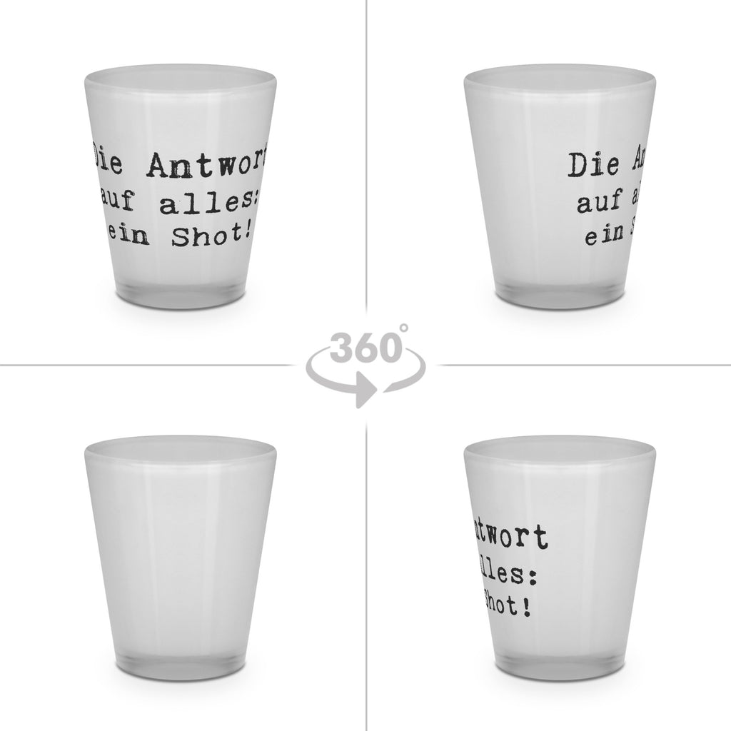 Schnapsglas Spruch Die Antwort auf alles: ein Shot! Schnapsglas, Shot Glas, Schnapsgläser, Likörgläser, Shotglas, Shotgläser, Likörglas, Stamperl, Likör Glas, Likör Gläser, Lustige Schnapsgläser, Kurze Gläser, Ausgefallene Schnapsgläser, Kurzen Glas