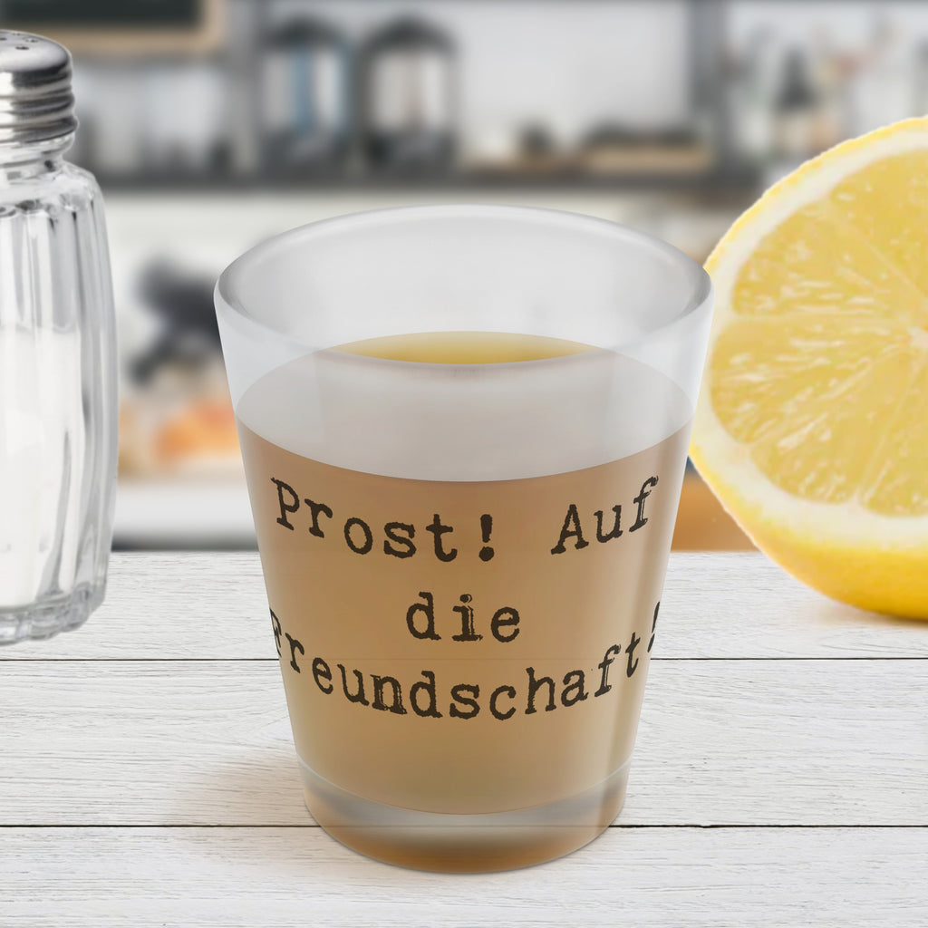 Schnapsglas Spruch Prost! Auf die Freundschaft! Schnapsglas, Shot Glas, Schnapsgläser, Likörgläser, Shotglas, Shotgläser, Likörglas, Stamperl, Likör Glas, Likör Gläser, Lustige Schnapsgläser, Kurze Gläser, Ausgefallene Schnapsgläser, Kurzen Glas