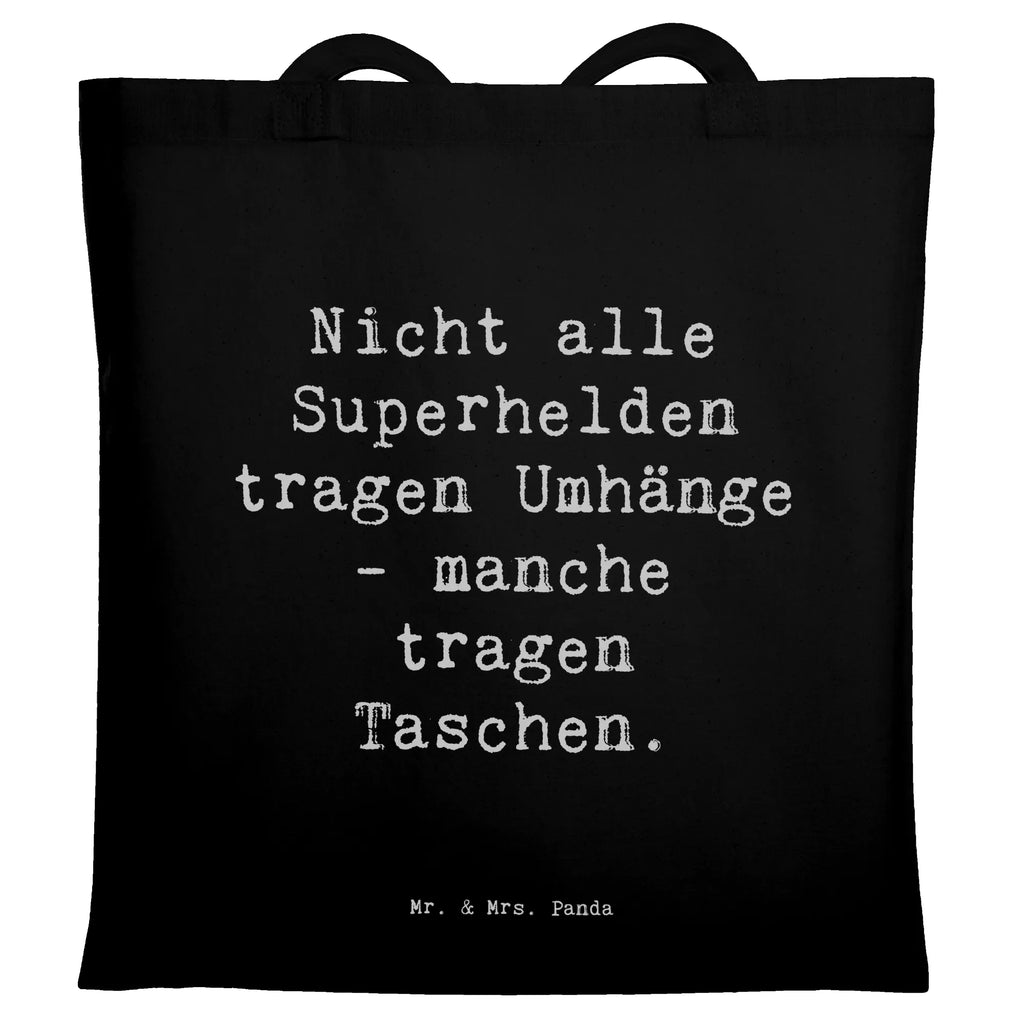 Tragetasche Spruch Nicht alle Superhelden tragen Umhänge - manche tragen Taschen. Beuteltasche, Beutel, Einkaufstasche, Jutebeutel, Stoffbeutel, Tasche, Shopper, Umhängetasche, Strandtasche, Schultertasche, Stofftasche, Tragetasche, Badetasche, Jutetasche, Einkaufstüte, Laptoptasche