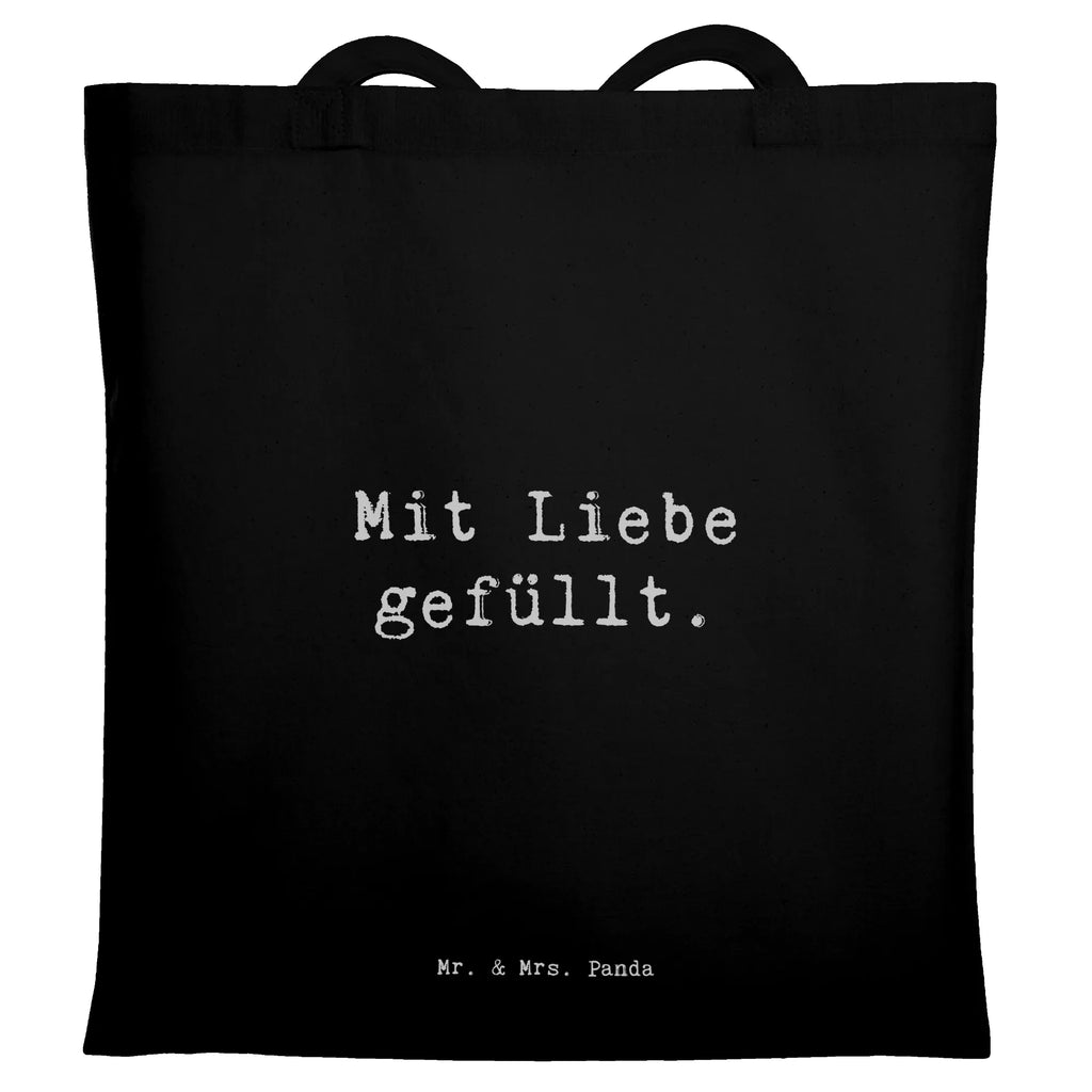 Tragetasche Spruch Mit Liebe gefüllt. Beuteltasche, Beutel, Einkaufstasche, Jutebeutel, Stoffbeutel, Tasche, Shopper, Umhängetasche, Strandtasche, Schultertasche, Stofftasche, Tragetasche, Badetasche, Jutetasche, Einkaufstüte, Laptoptasche