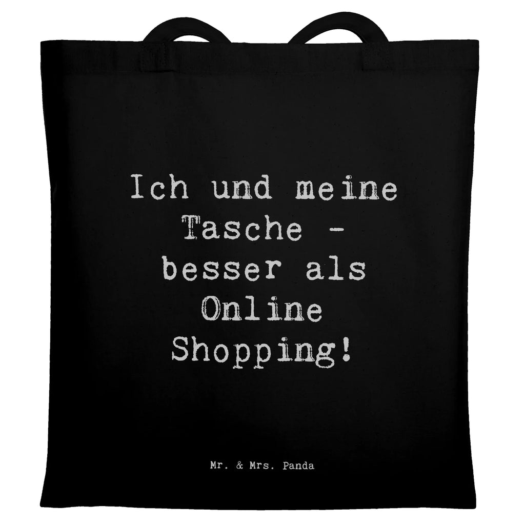 Tragetasche Spruch Ich und meine Tasche - besser als Online Shopping! Beuteltasche, Beutel, Einkaufstasche, Jutebeutel, Stoffbeutel, Tasche, Shopper, Umhängetasche, Strandtasche, Schultertasche, Stofftasche, Tragetasche, Badetasche, Jutetasche, Einkaufstüte, Laptoptasche