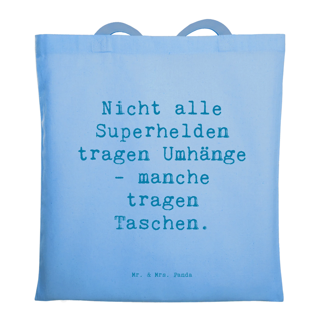 Tragetasche Spruch Nicht alle Superhelden tragen Umhänge - manche tragen Taschen. Beuteltasche, Beutel, Einkaufstasche, Jutebeutel, Stoffbeutel, Tasche, Shopper, Umhängetasche, Strandtasche, Schultertasche, Stofftasche, Tragetasche, Badetasche, Jutetasche, Einkaufstüte, Laptoptasche