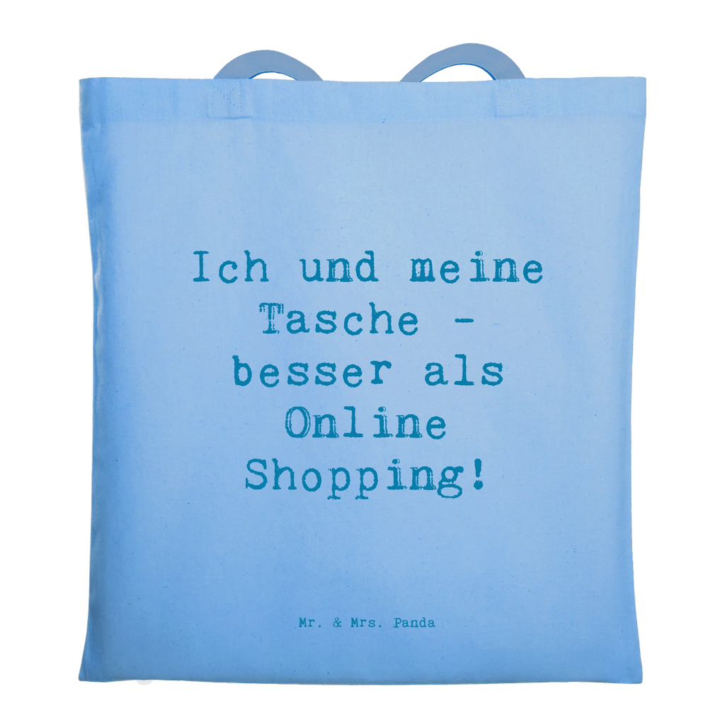 Tragetasche Spruch Ich und meine Tasche - besser als Online Shopping! Beuteltasche, Beutel, Einkaufstasche, Jutebeutel, Stoffbeutel, Tasche, Shopper, Umhängetasche, Strandtasche, Schultertasche, Stofftasche, Tragetasche, Badetasche, Jutetasche, Einkaufstüte, Laptoptasche