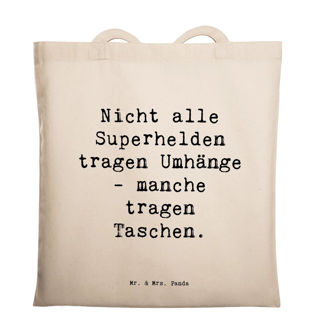 Tragetasche Spruch Nicht alle Superhelden tragen Umhänge - manche tragen Taschen. Beuteltasche, Beutel, Einkaufstasche, Jutebeutel, Stoffbeutel, Tasche, Shopper, Umhängetasche, Strandtasche, Schultertasche, Stofftasche, Tragetasche, Badetasche, Jutetasche, Einkaufstüte, Laptoptasche