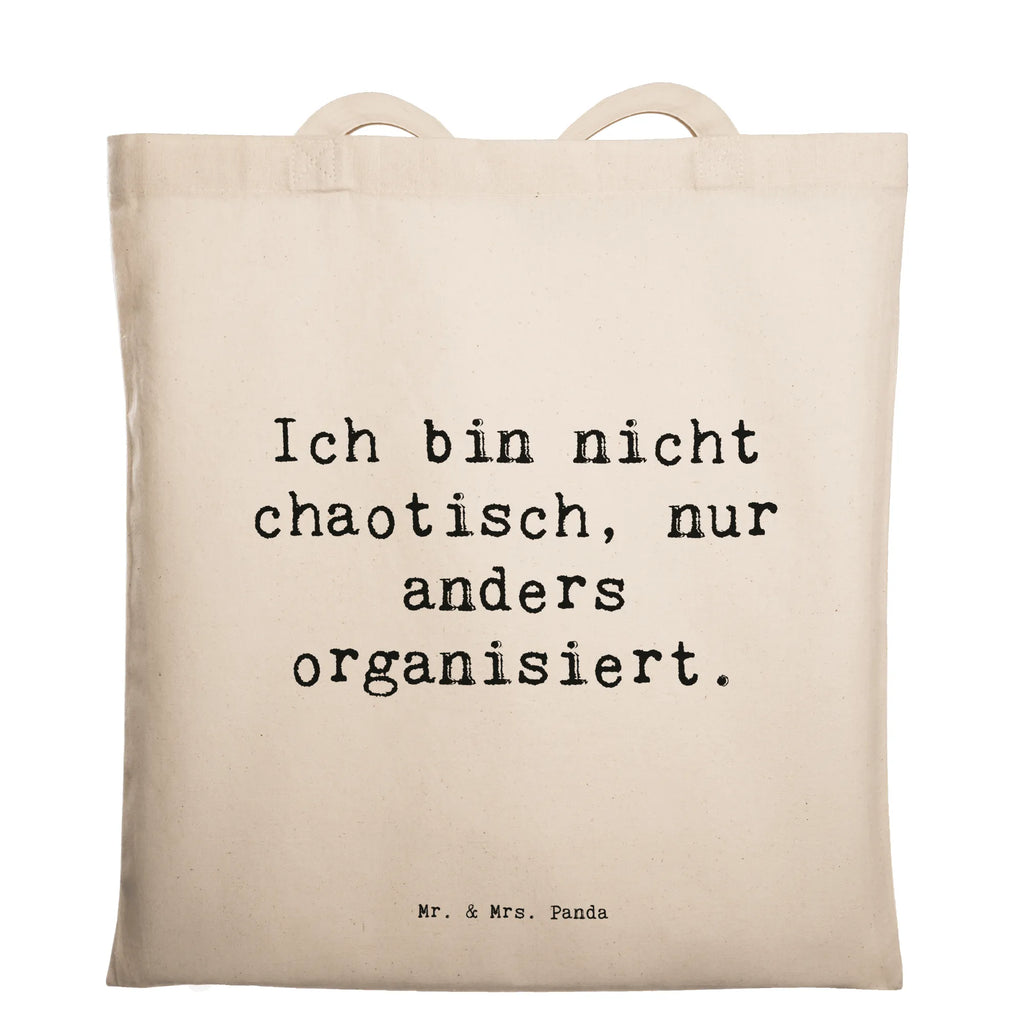 Tragetasche Spruch Ich bin nicht chaotisch, nur anders organisiert. Beuteltasche, Beutel, Einkaufstasche, Jutebeutel, Stoffbeutel, Tasche, Shopper, Umhängetasche, Strandtasche, Schultertasche, Stofftasche, Tragetasche, Badetasche, Jutetasche, Einkaufstüte, Laptoptasche