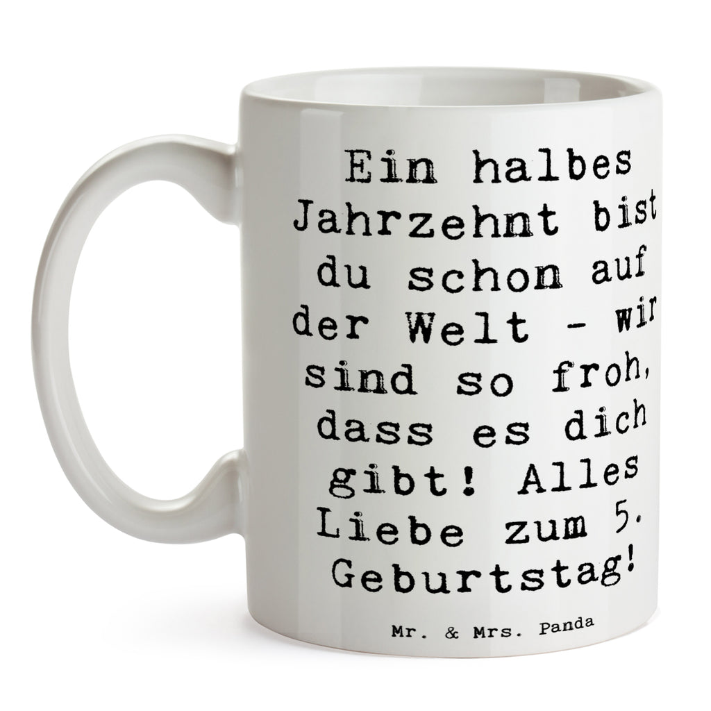 Tasse Spruch 5. Geburtstag Freude Tasse, Kaffeetasse, Teetasse, Becher, Kaffeebecher, Teebecher, Keramiktasse, Porzellantasse, Büro Tasse, Geschenk Tasse, Tasse Sprüche, Tasse Motive, Kaffeetassen, Tasse bedrucken, Designer Tasse, Cappuccino Tassen, Schöne Teetassen, Geburtstag, Geburtstagsgeschenk, Geschenk