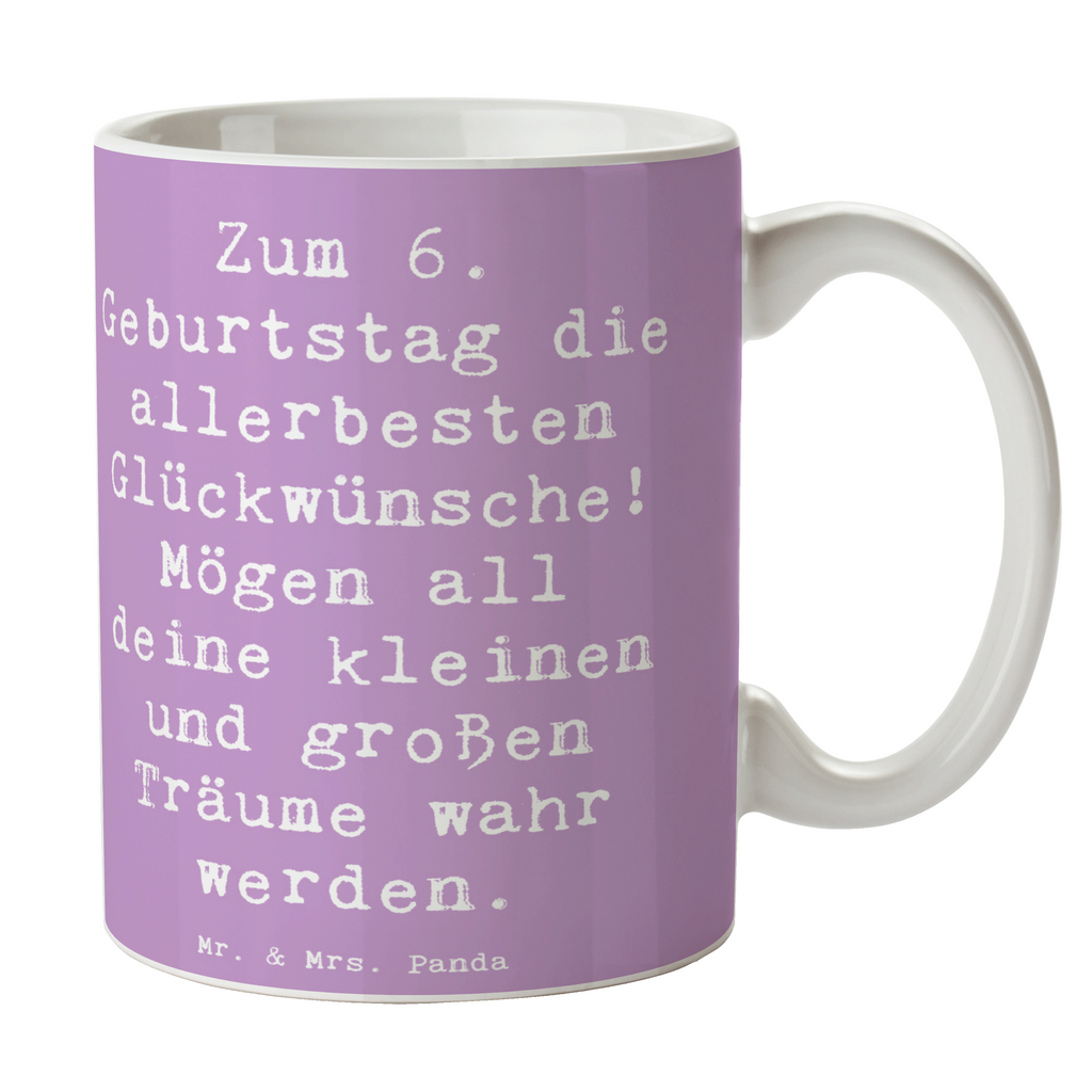 Tasse Spruch 6. Geburtstag Glückwünsche Tasse, Kaffeetasse, Teetasse, Becher, Kaffeebecher, Teebecher, Keramiktasse, Porzellantasse, Büro Tasse, Geschenk Tasse, Tasse Sprüche, Tasse Motive, Kaffeetassen, Tasse bedrucken, Designer Tasse, Cappuccino Tassen, Schöne Teetassen, Geburtstag, Geburtstagsgeschenk, Geschenk