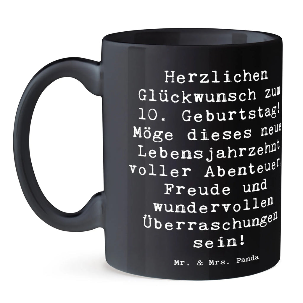 Tasse Spruch 10. Geburtstag Tasse, Kaffeetasse, Teetasse, Becher, Kaffeebecher, Teebecher, Keramiktasse, Porzellantasse, Büro Tasse, Geschenk Tasse, Tasse Sprüche, Tasse Motive, Kaffeetassen, Tasse bedrucken, Designer Tasse, Cappuccino Tassen, Schöne Teetassen, Geburtstag, Geburtstagsgeschenk, Geschenk