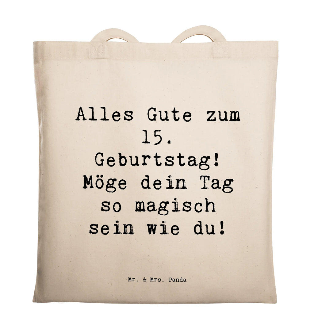 Tragetasche Spruch 15. Geburtstag Magisch Beuteltasche, Beutel, Einkaufstasche, Jutebeutel, Stoffbeutel, Tasche, Shopper, Umhängetasche, Strandtasche, Schultertasche, Stofftasche, Tragetasche, Badetasche, Jutetasche, Einkaufstüte, Laptoptasche, Geburtstag, Geburtstagsgeschenk, Geschenk