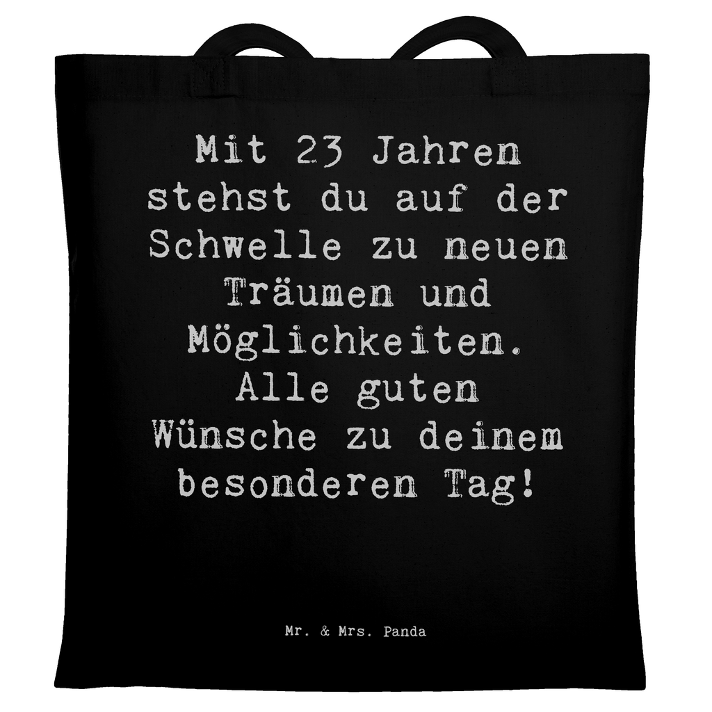 Tragetasche Spruch 23. Geburtstag Beuteltasche, Beutel, Einkaufstasche, Jutebeutel, Stoffbeutel, Tasche, Shopper, Umhängetasche, Strandtasche, Schultertasche, Stofftasche, Tragetasche, Badetasche, Jutetasche, Einkaufstüte, Laptoptasche, Geburtstag, Geburtstagsgeschenk, Geschenk