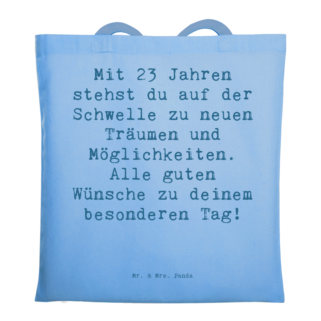 Tragetasche Spruch 23. Geburtstag Beuteltasche, Beutel, Einkaufstasche, Jutebeutel, Stoffbeutel, Tasche, Shopper, Umhängetasche, Strandtasche, Schultertasche, Stofftasche, Tragetasche, Badetasche, Jutetasche, Einkaufstüte, Laptoptasche, Geburtstag, Geburtstagsgeschenk, Geschenk