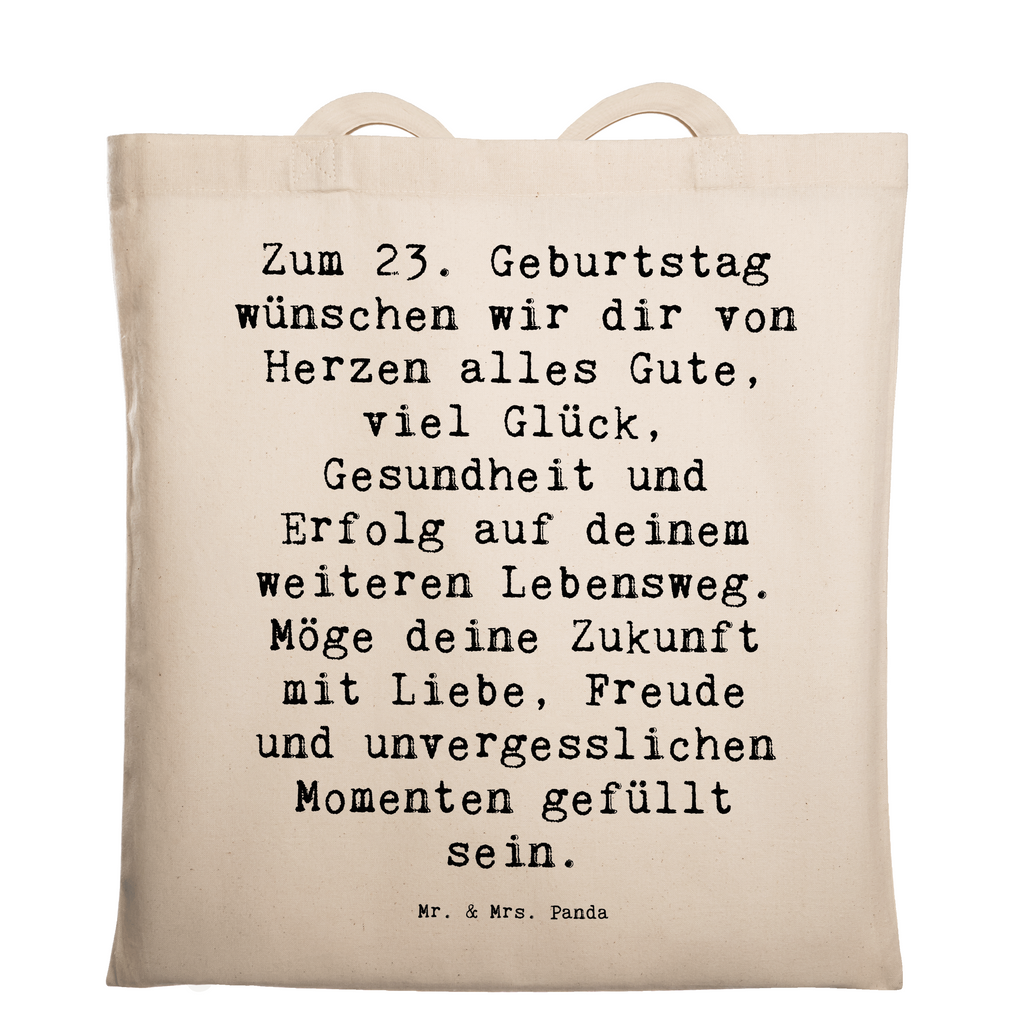 Tragetasche Spruch 23. Geburtstag Beuteltasche, Beutel, Einkaufstasche, Jutebeutel, Stoffbeutel, Tasche, Shopper, Umhängetasche, Strandtasche, Schultertasche, Stofftasche, Tragetasche, Badetasche, Jutetasche, Einkaufstüte, Laptoptasche, Geburtstag, Geburtstagsgeschenk, Geschenk