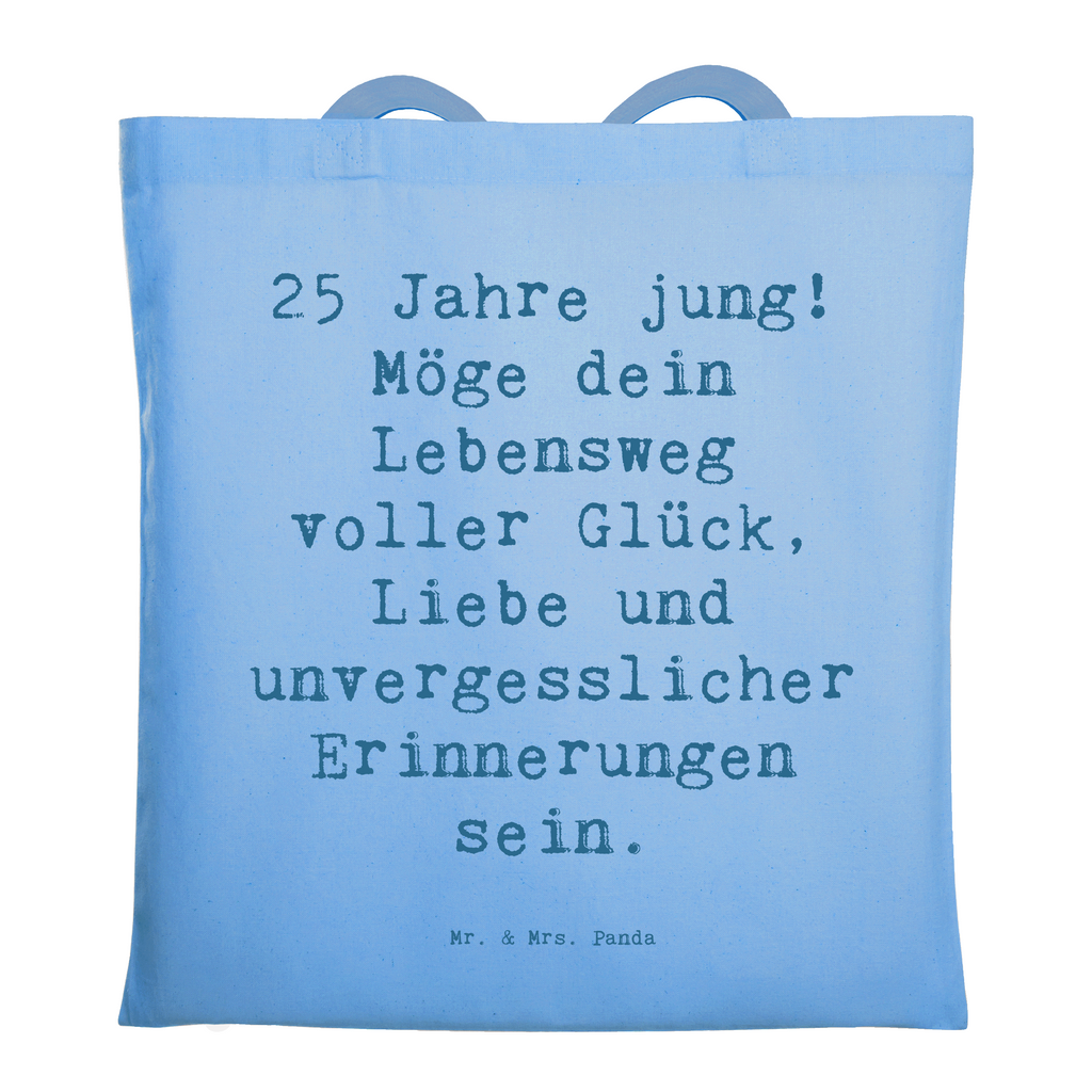 Tragetasche Spruch 25. Geburtstag Glück Beuteltasche, Beutel, Einkaufstasche, Jutebeutel, Stoffbeutel, Tasche, Shopper, Umhängetasche, Strandtasche, Schultertasche, Stofftasche, Tragetasche, Badetasche, Jutetasche, Einkaufstüte, Laptoptasche, Geburtstag, Geburtstagsgeschenk, Geschenk